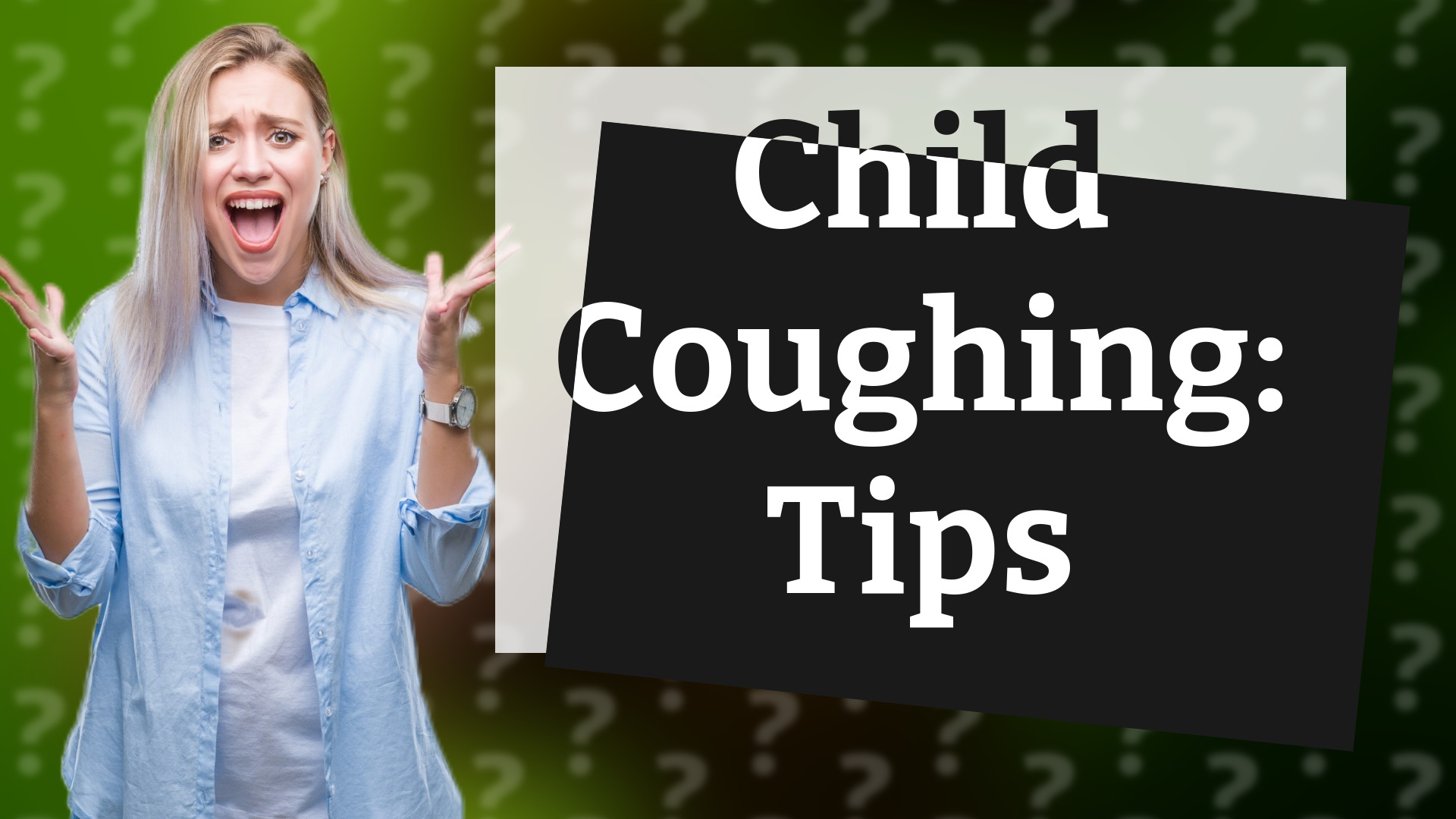 Child Coughing: Tips