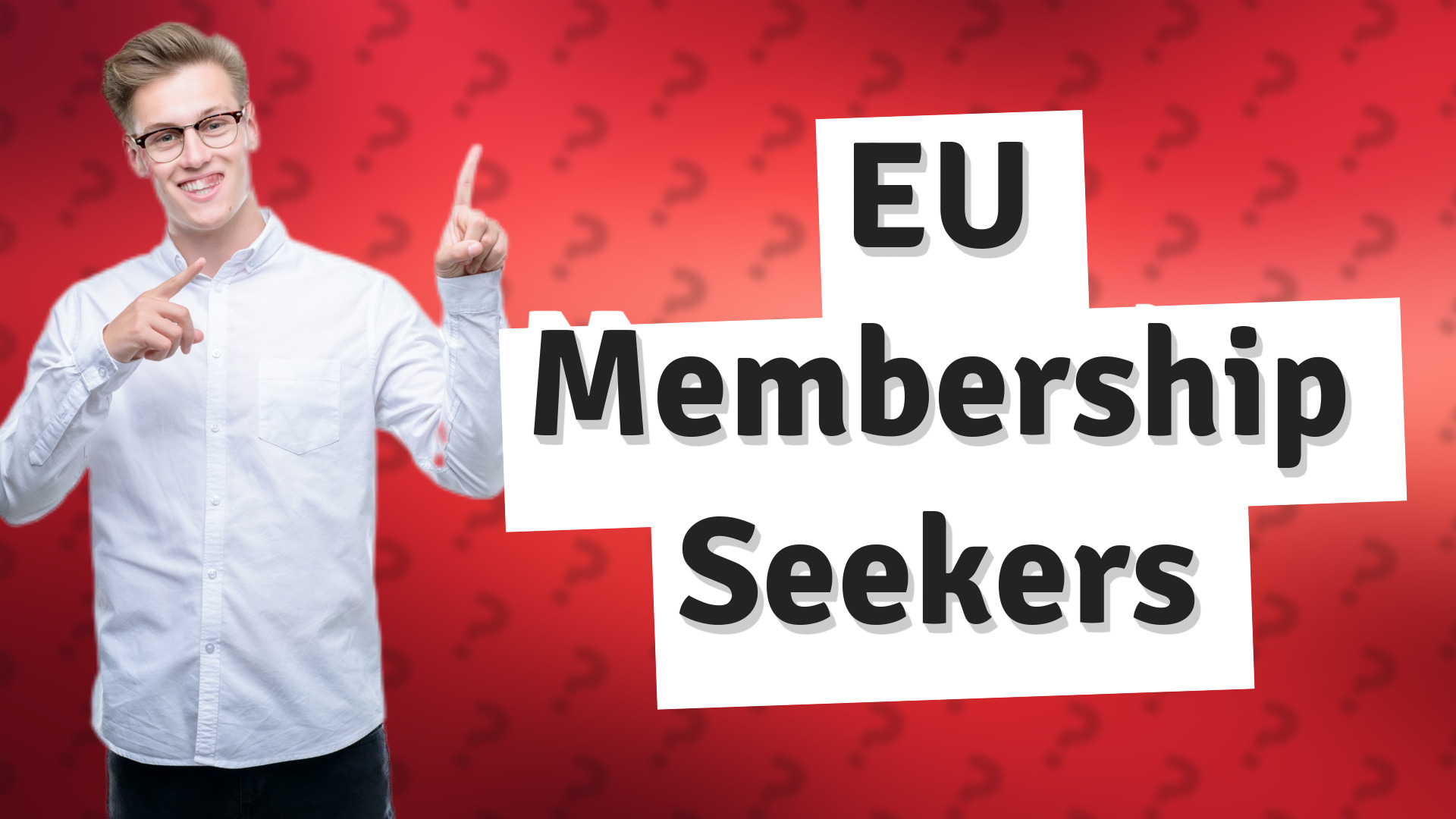 EU Membership Seekers