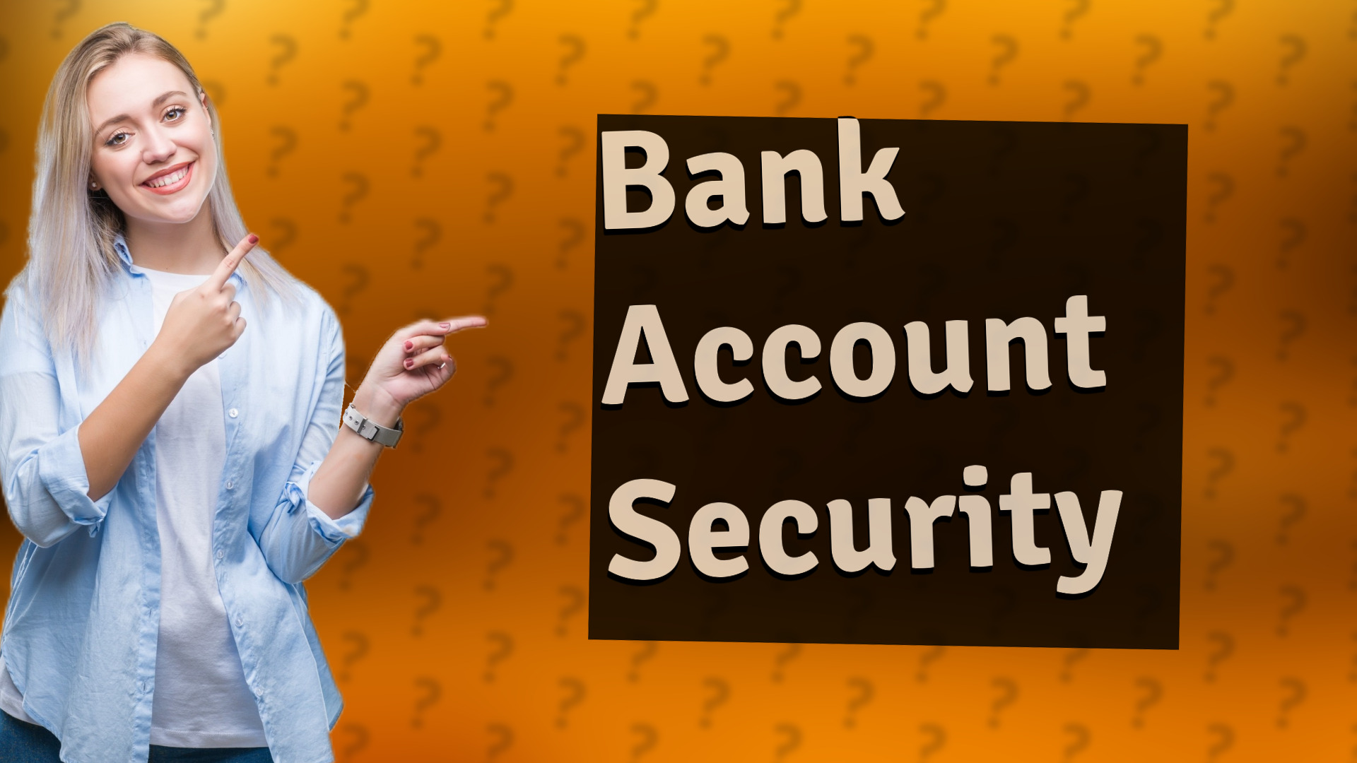 Bank Account Security