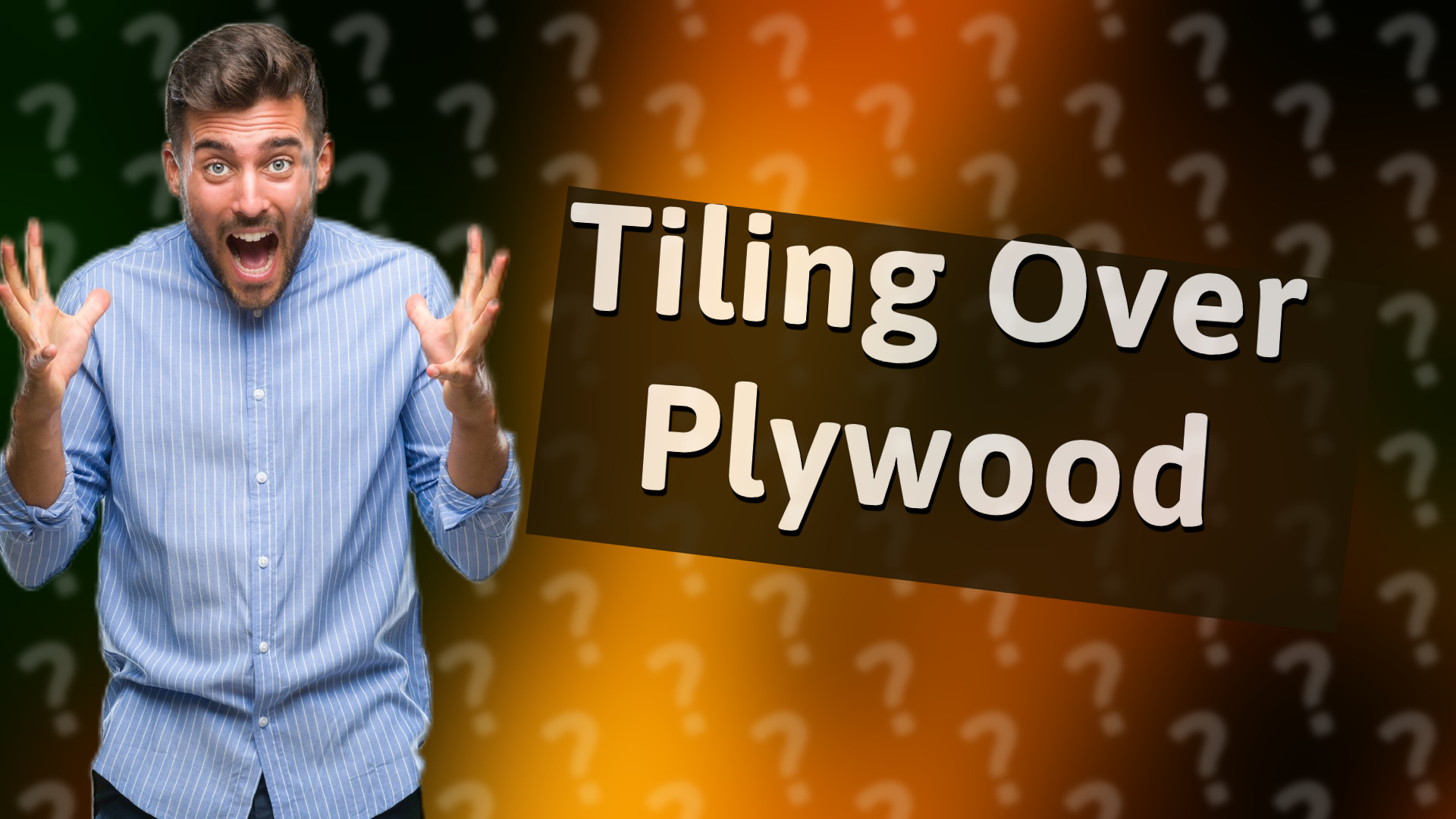 Tiling Over Plywood