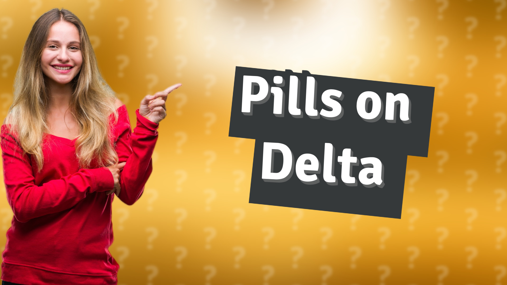 Pills on Delta