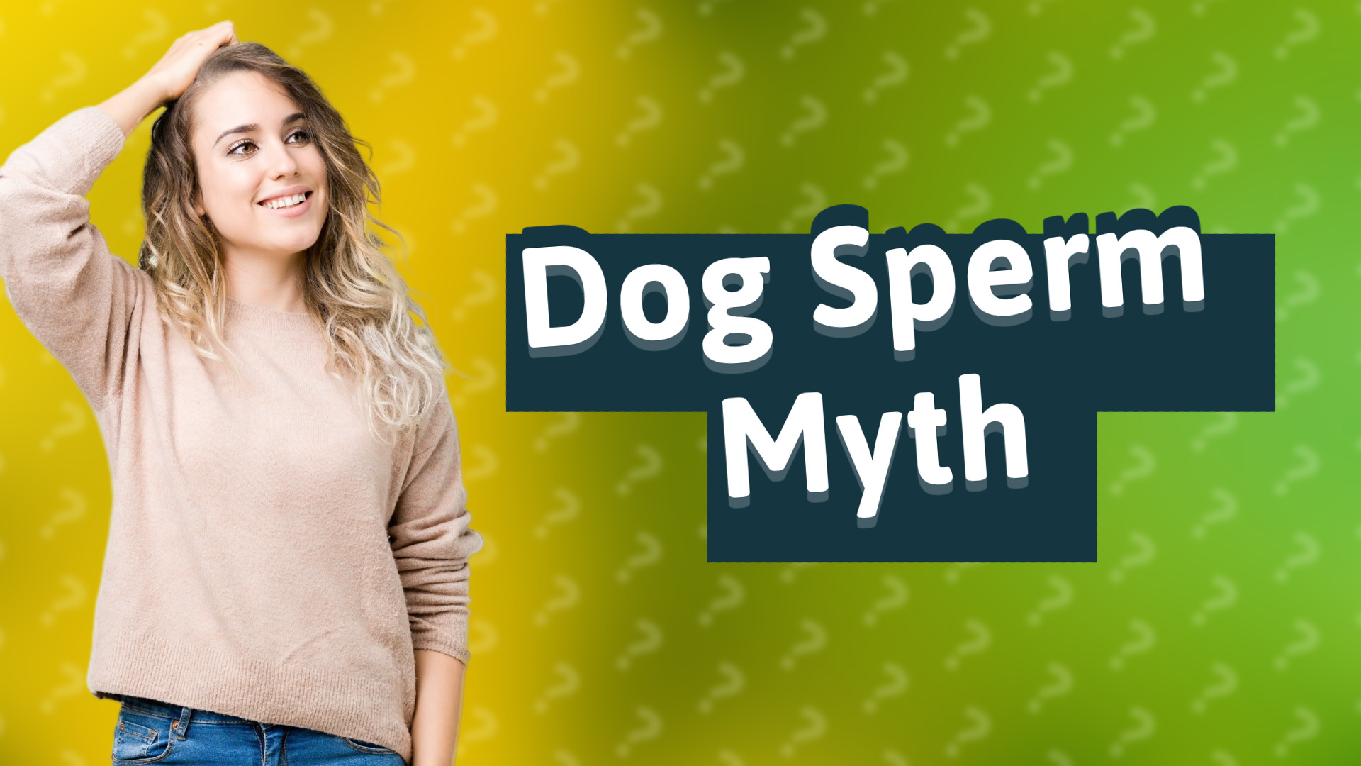 Dog Sperm Myth
