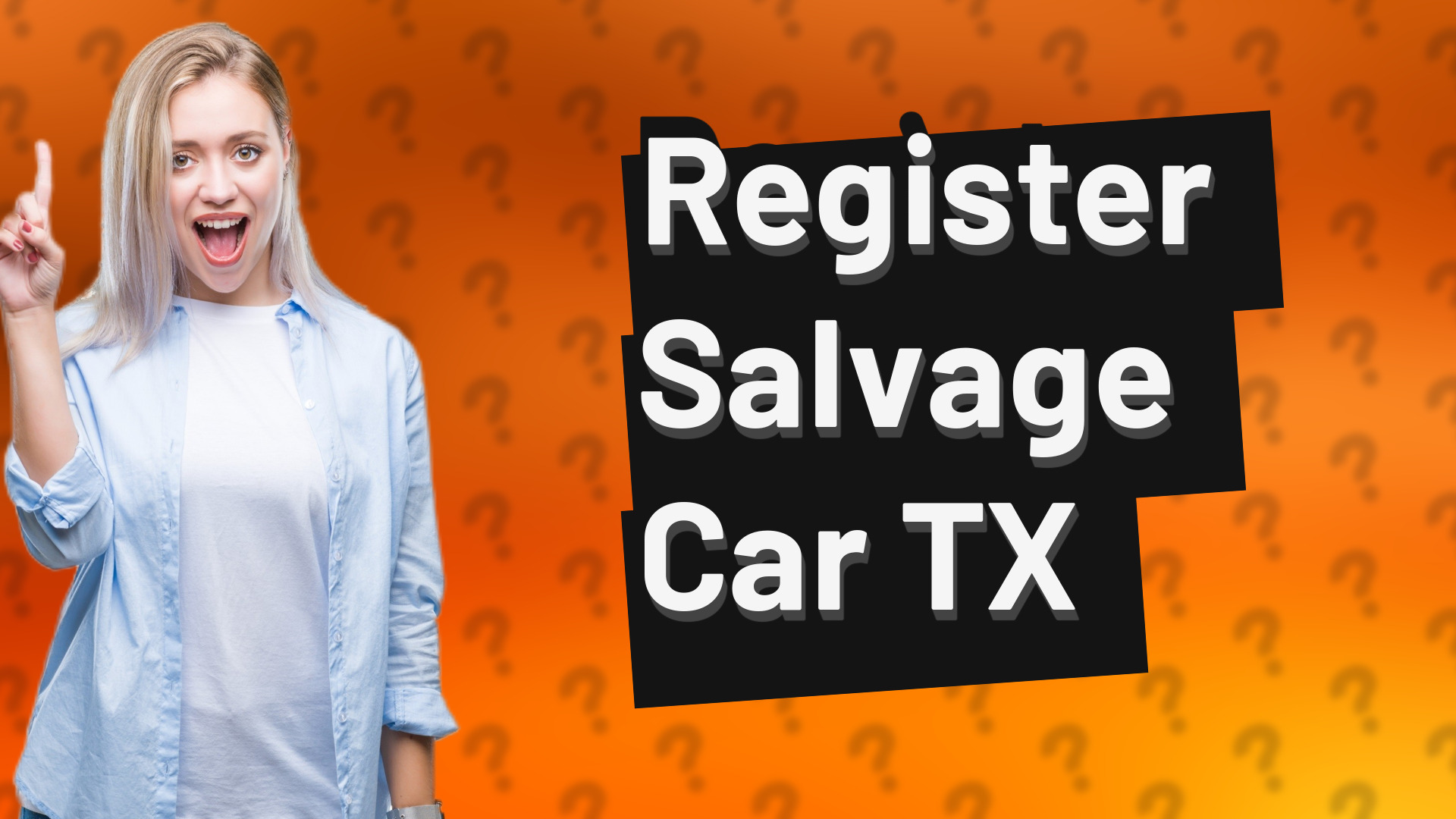 Register Salvage Car TX