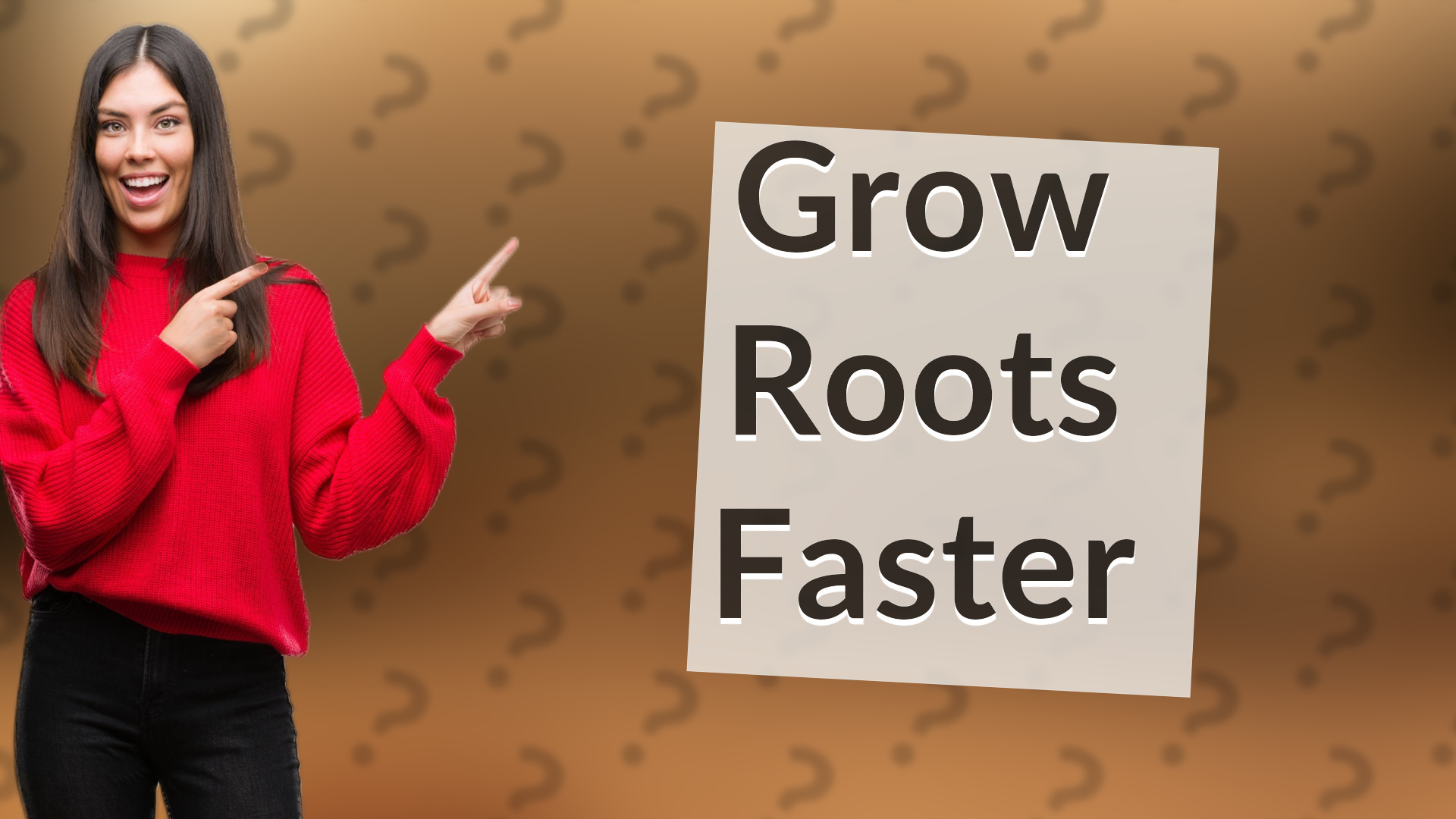 Grow Roots Faster