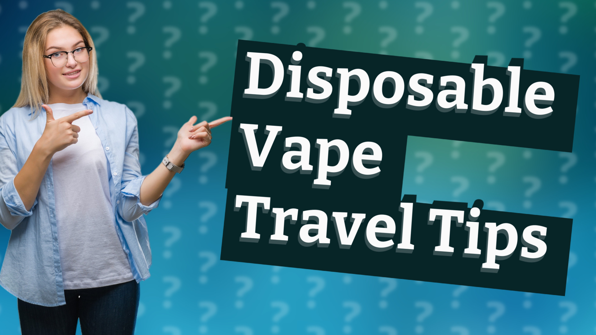 Disposable Vape Travel Tips