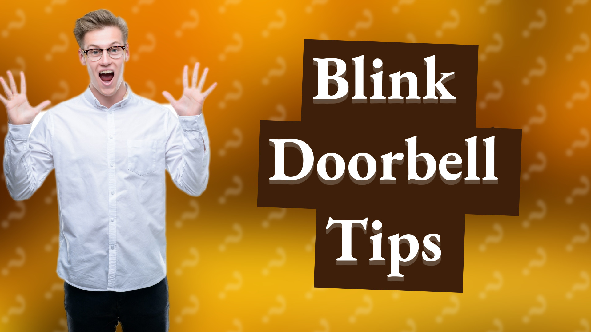 Blink Doorbell Tips