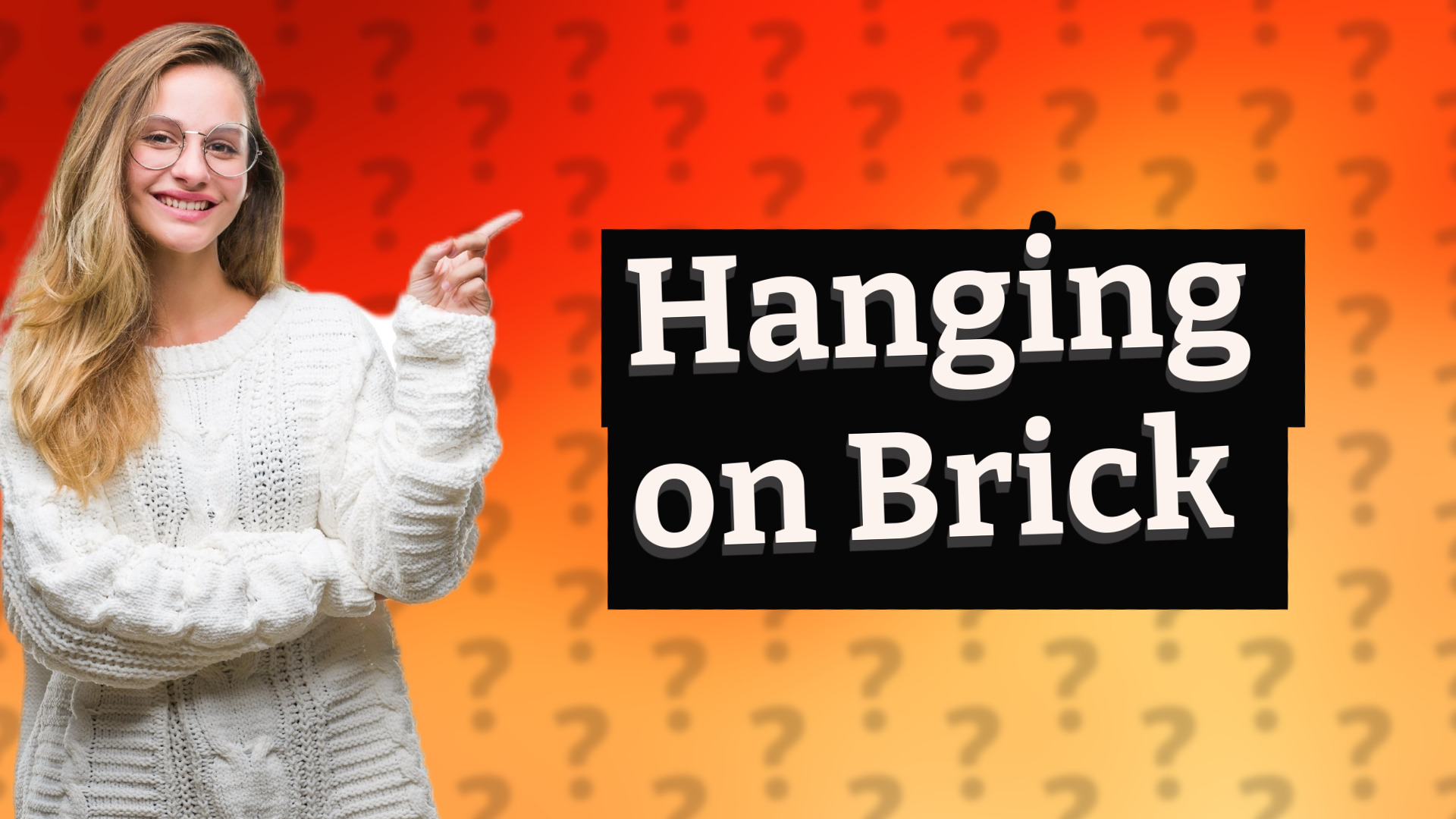 Hanging on Brick
