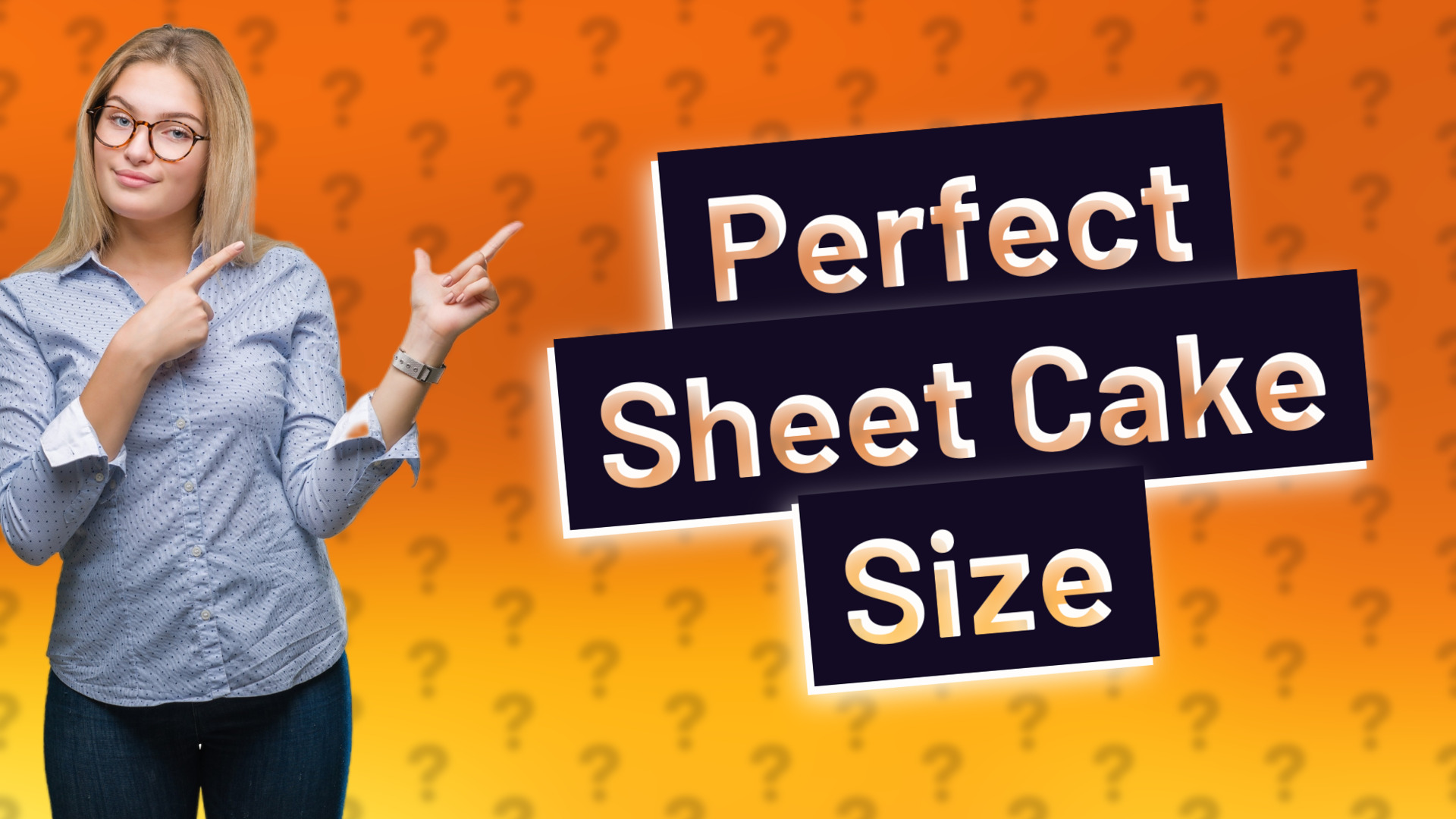 Perfect Sheet Cake Size