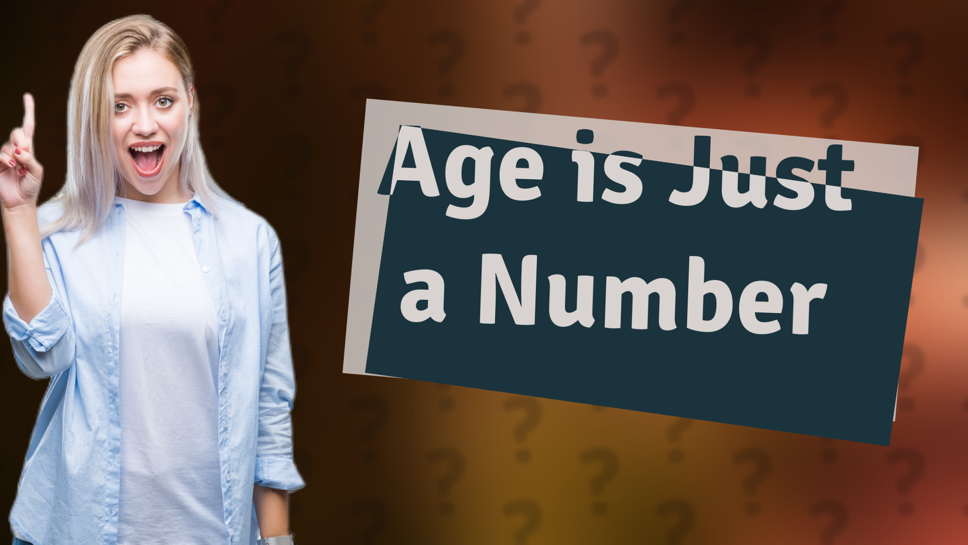 Age is Just a Number