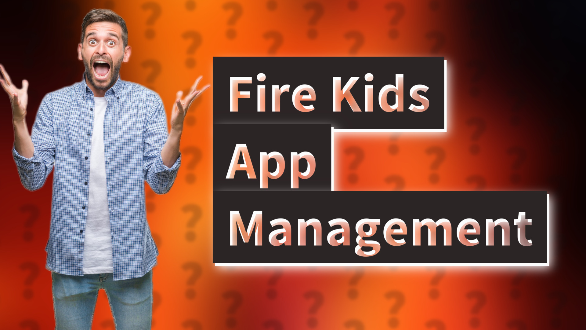 Fire Kids App Management