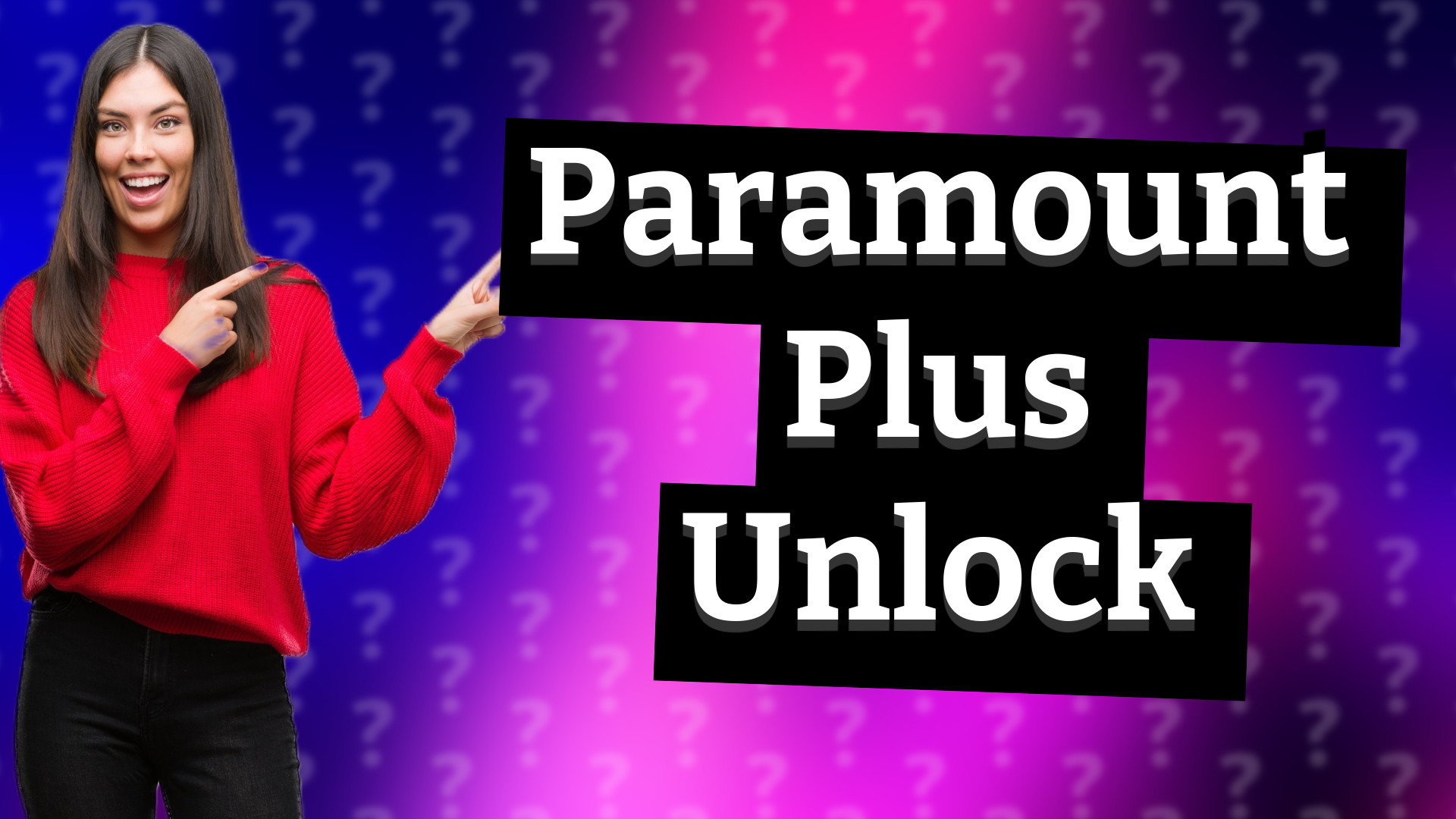 Paramount Plus Unlock