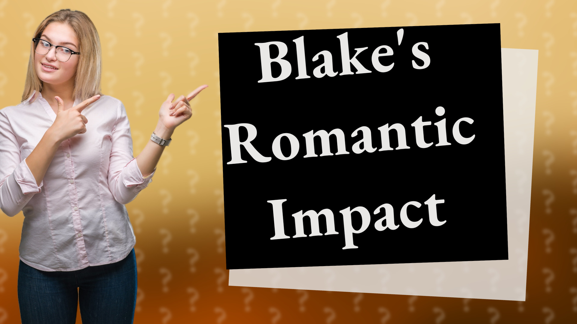 Blake's Romantic Impact