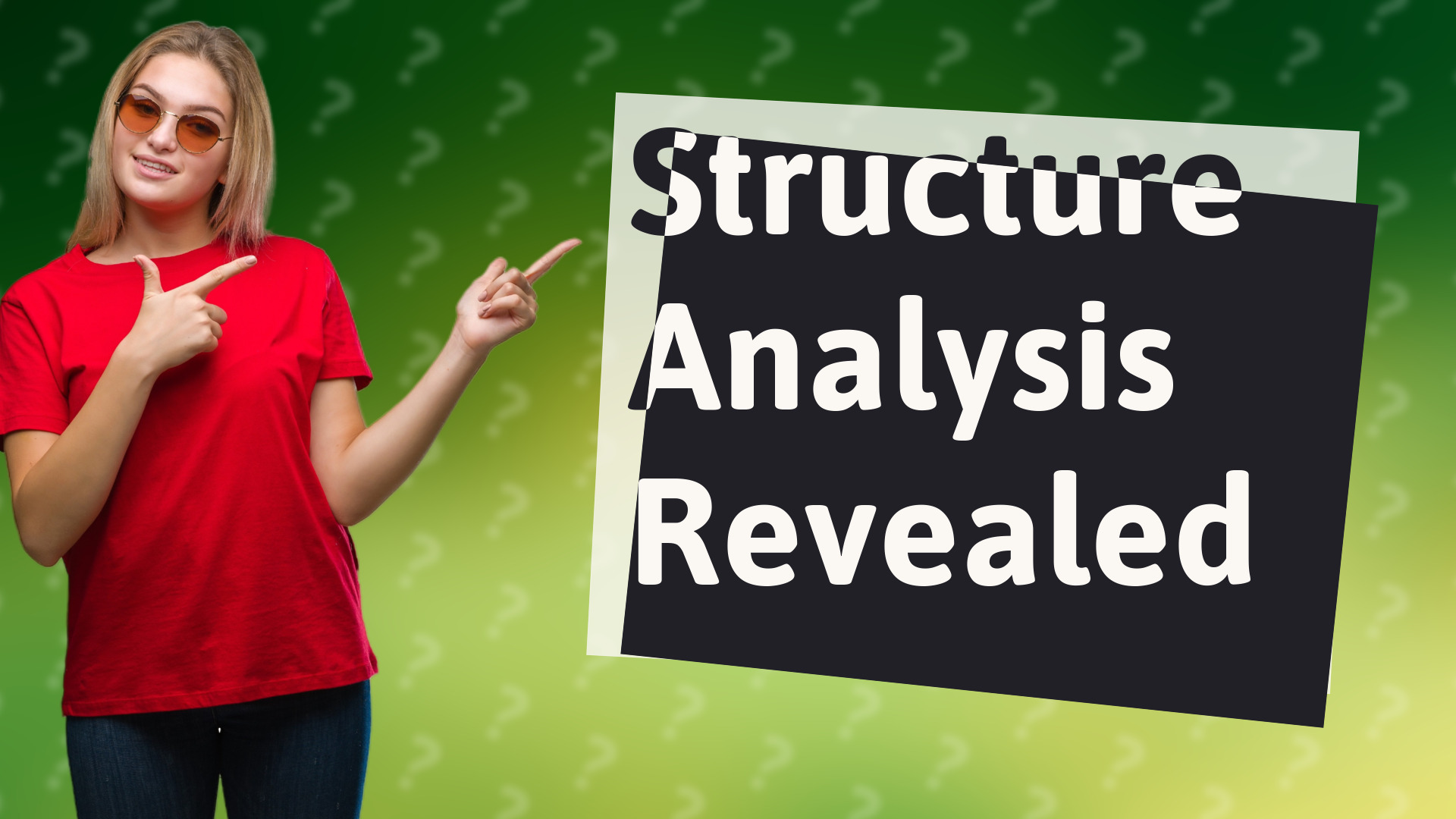 Structure Analysis Revealed
