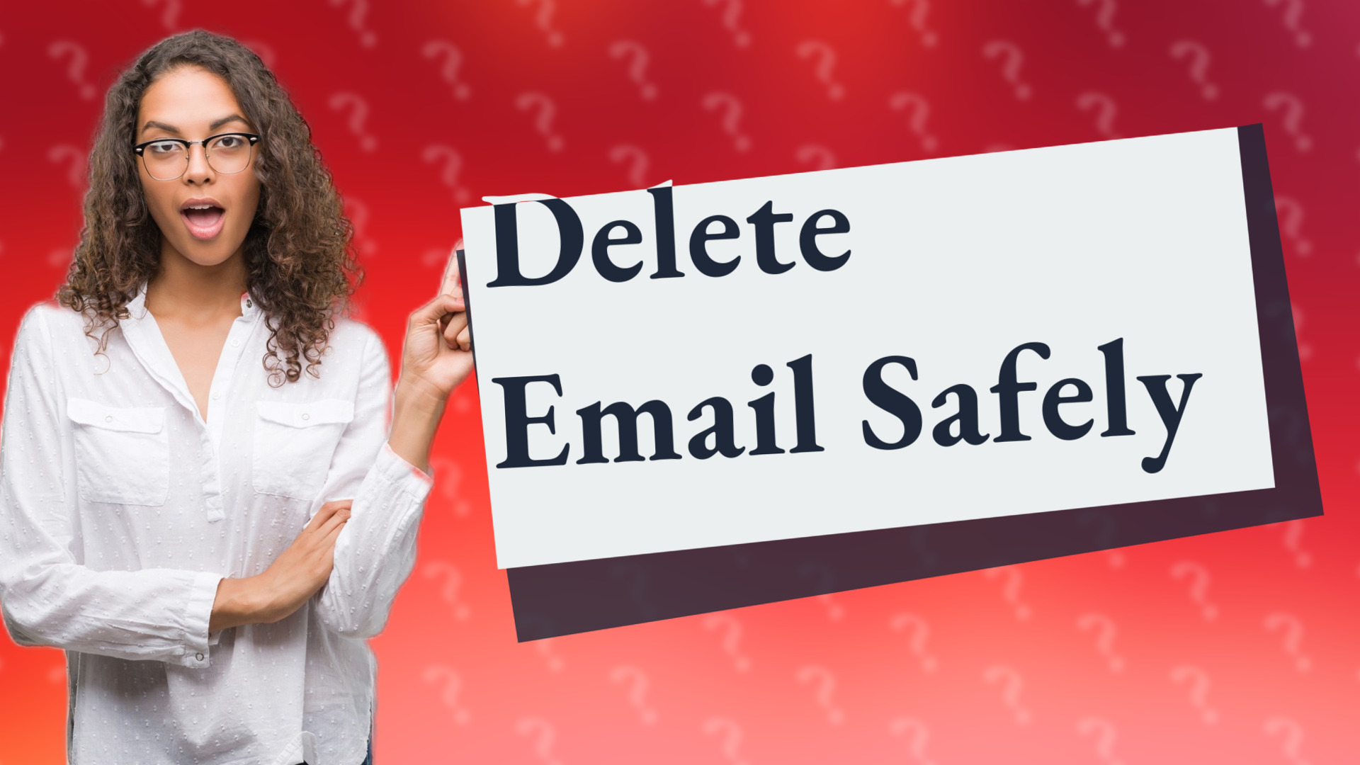 Delete Email Safely