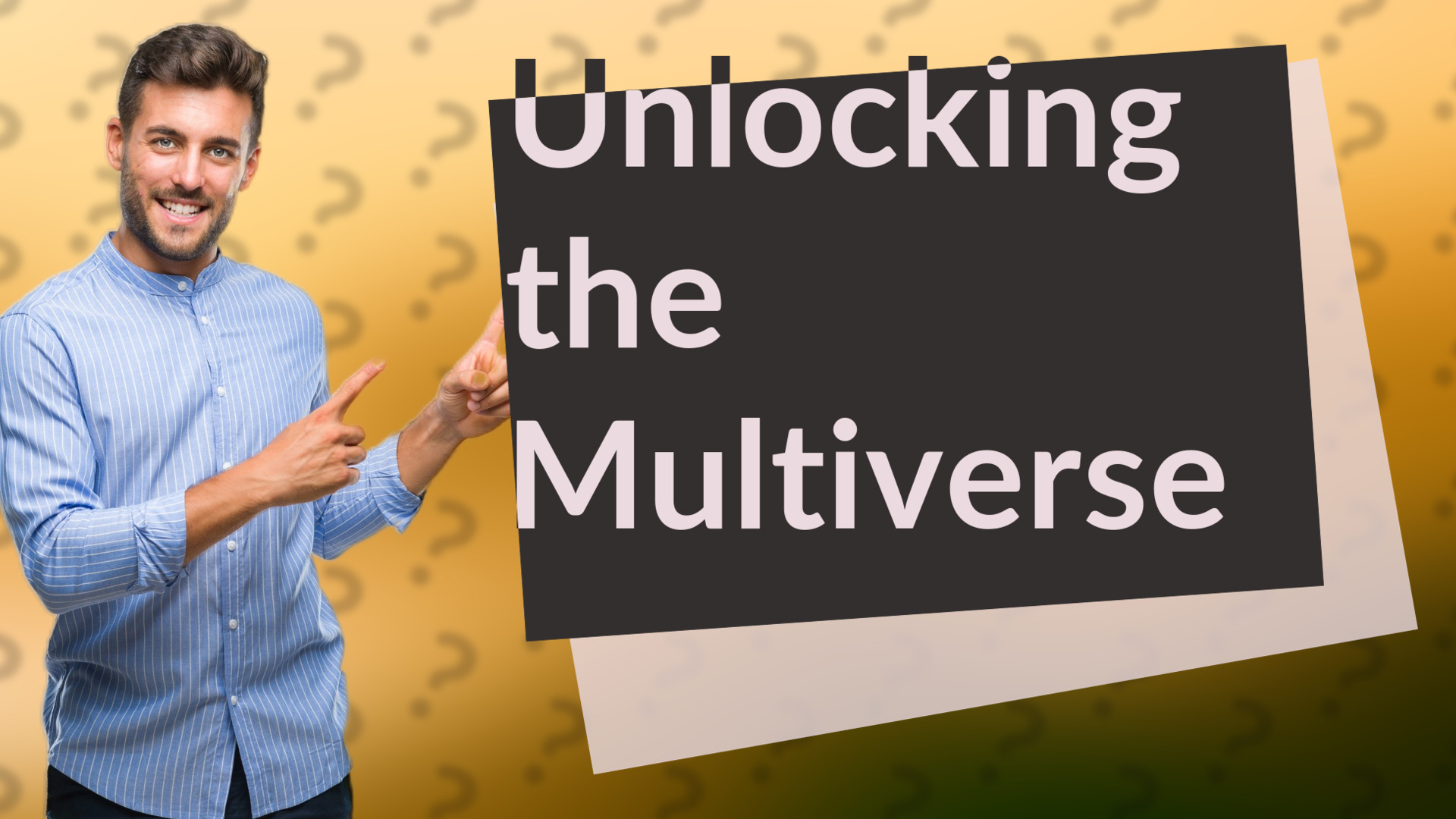 Unlocking the Multiverse