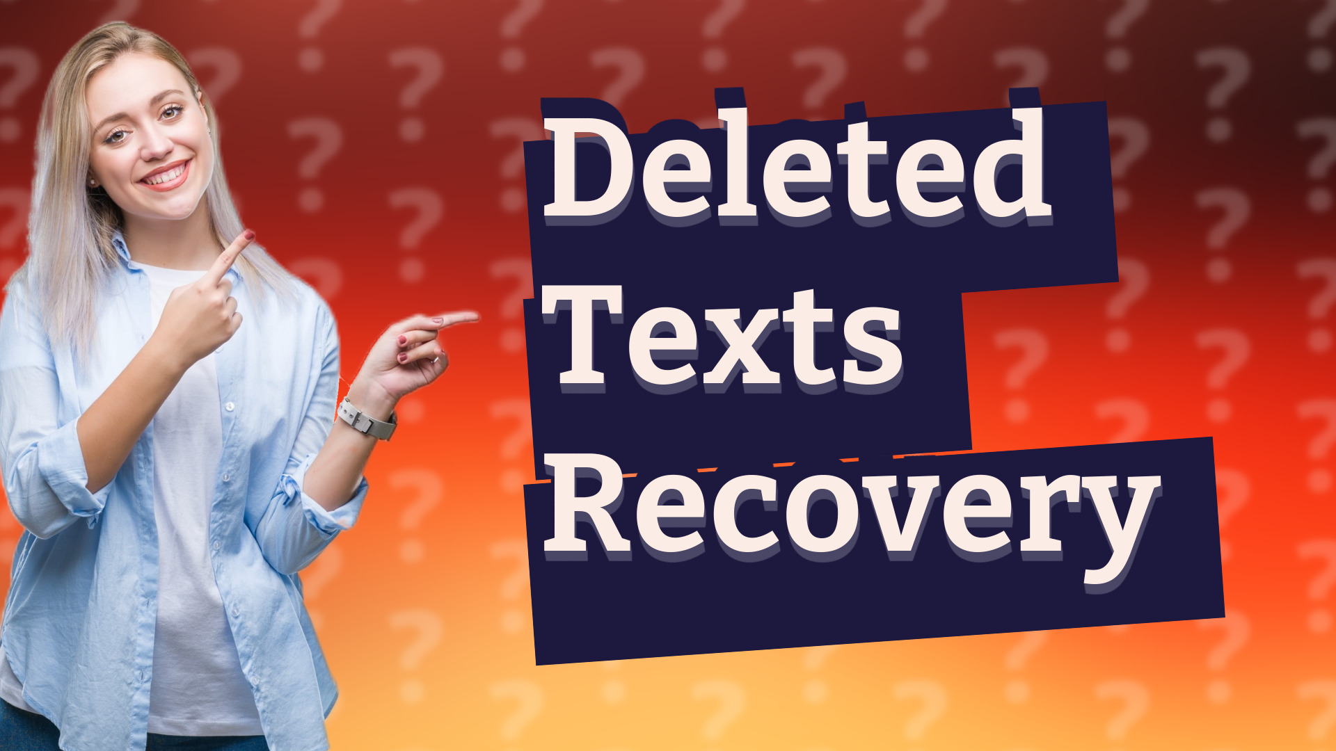 Deleted Texts Recovery