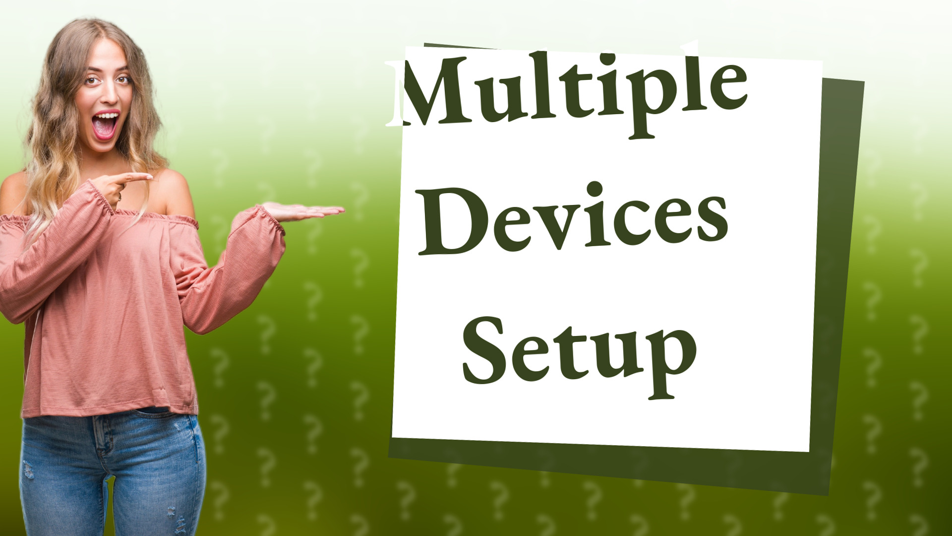 Multiple Devices Setup