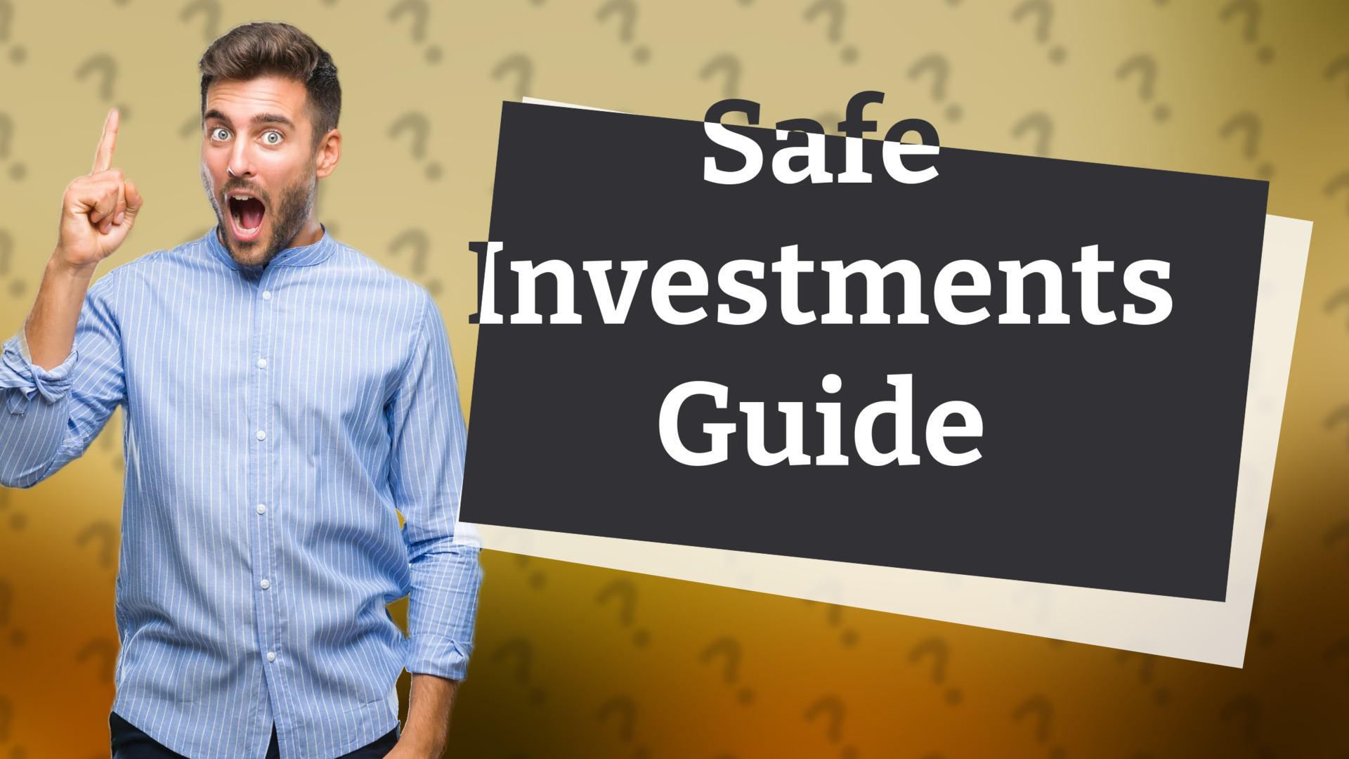 Safe Investments Guide