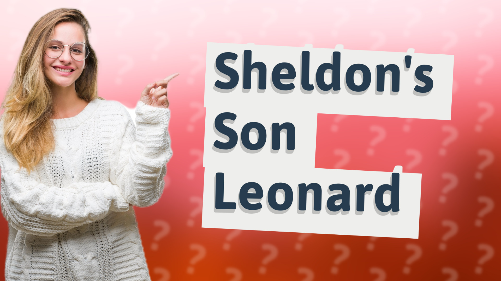 Sheldon's Son Leonard
