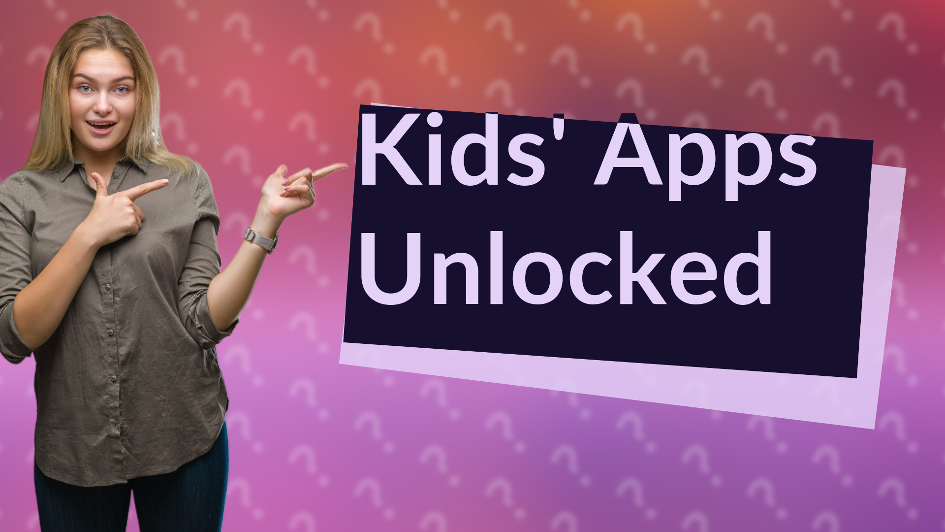 Kids' Apps Unlocked