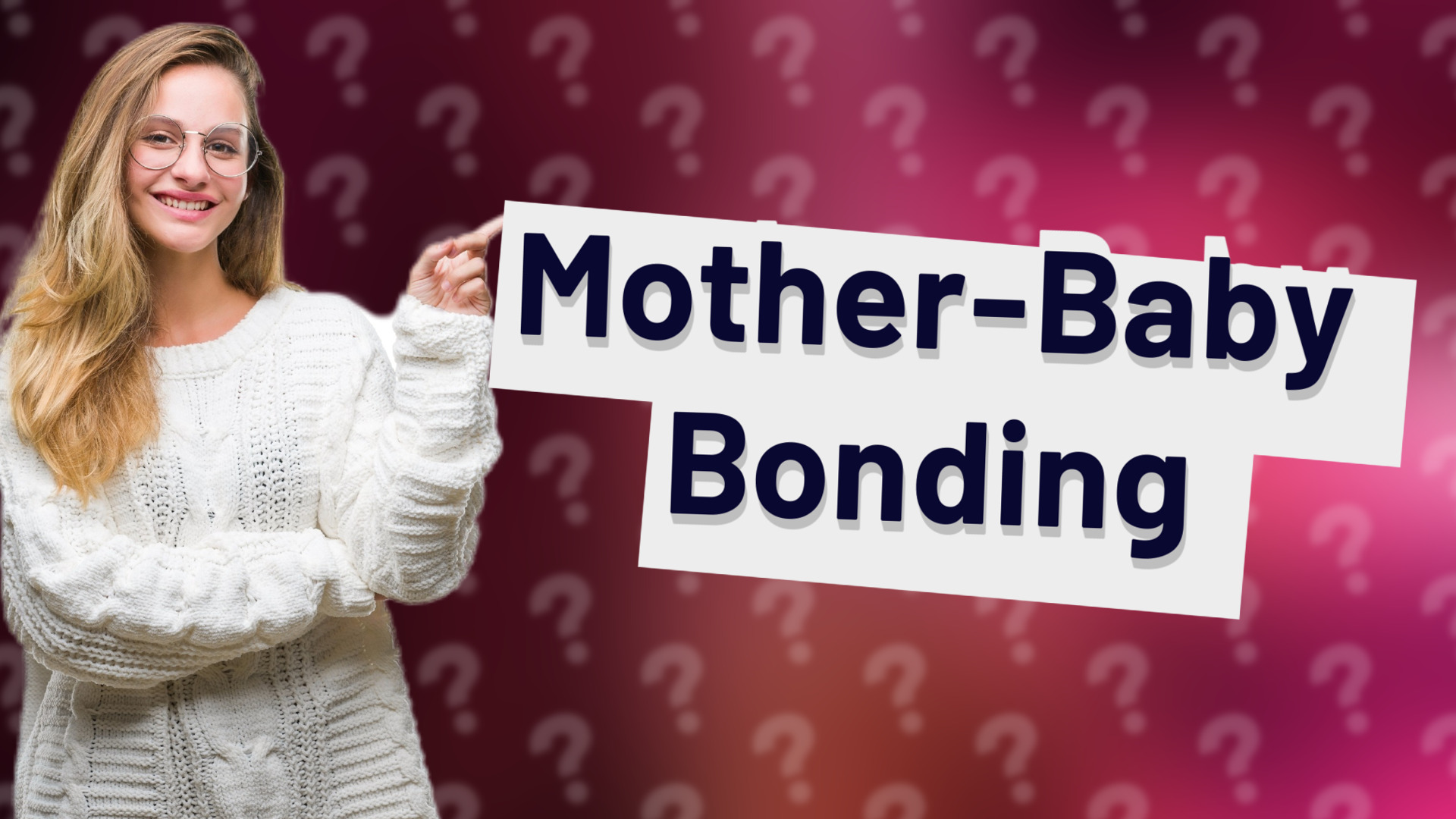 Mother-Baby Bonding