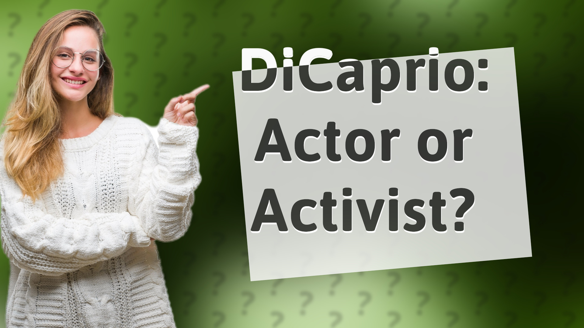 DiCaprio: Actor or Activist?