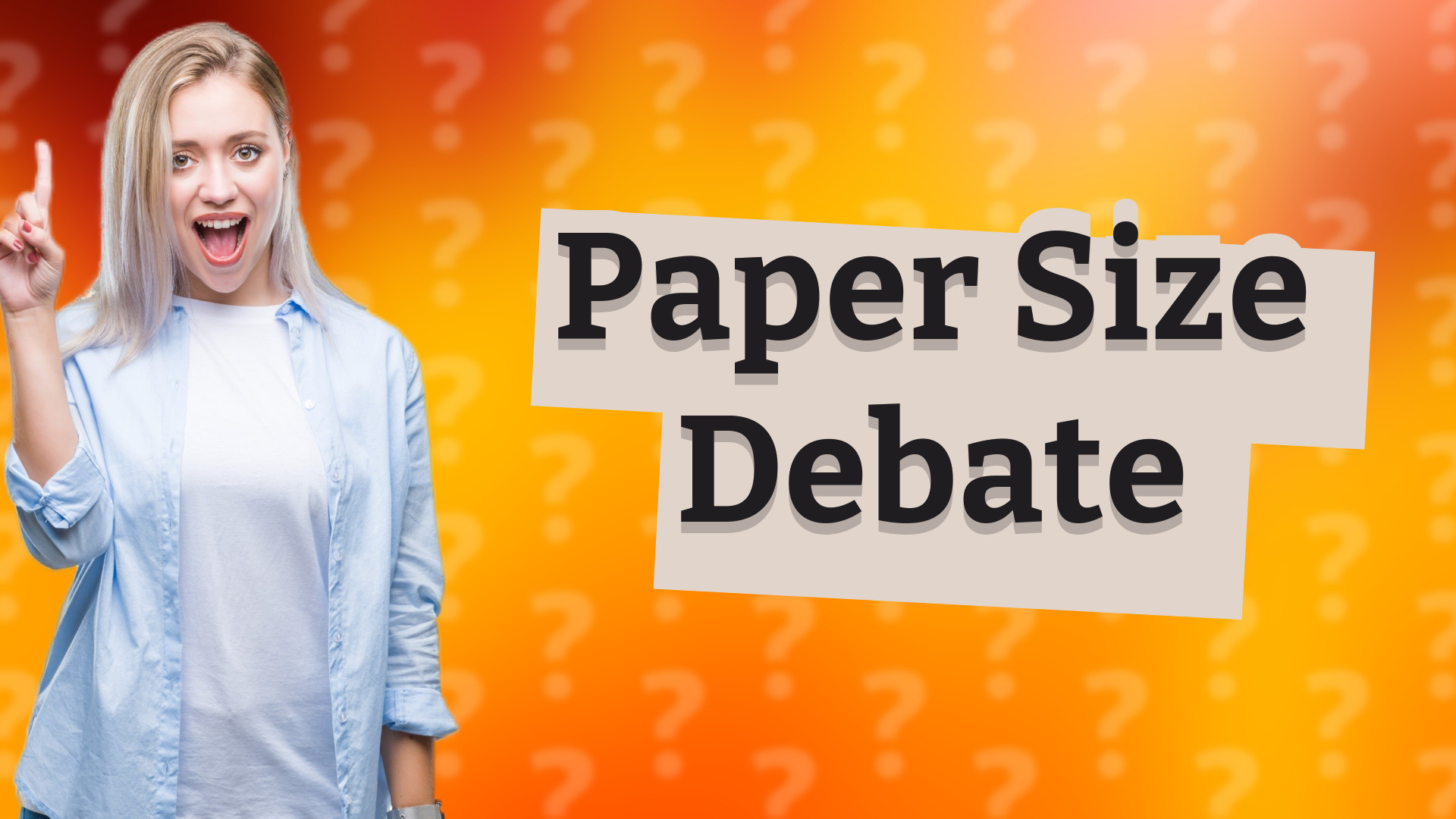 Paper Size Debate