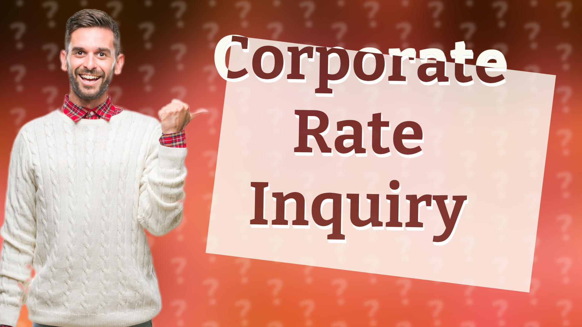Corporate Rate Inquiry