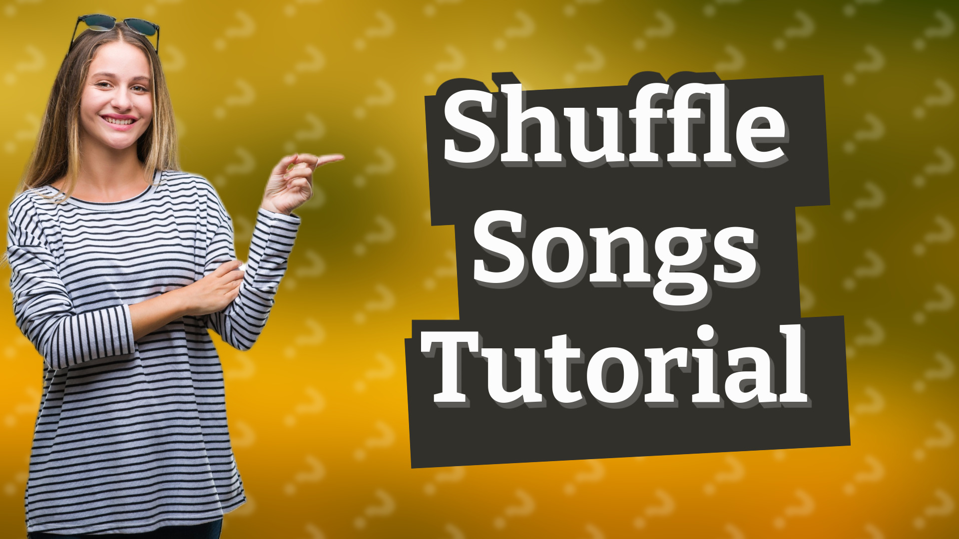 Shuffle Songs Tutorial