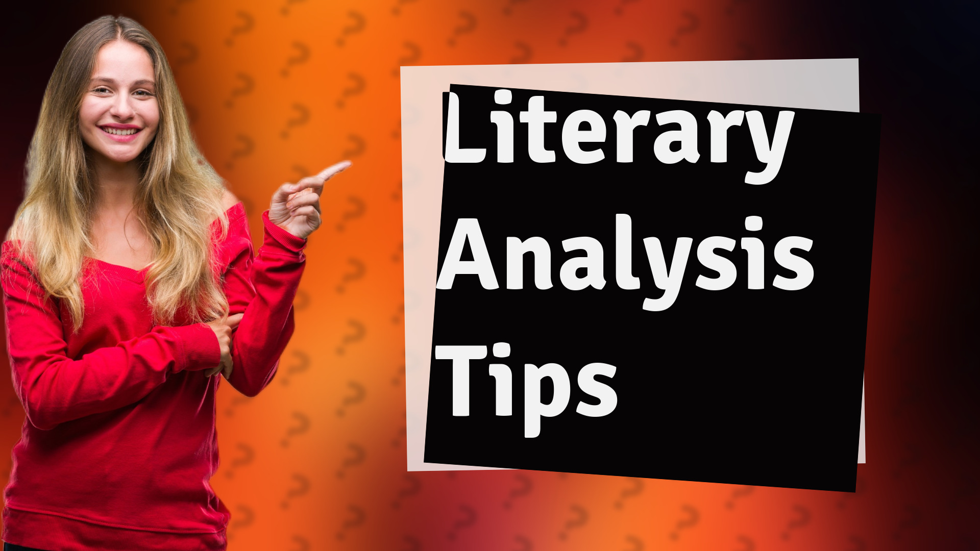 Literary Analysis Tips