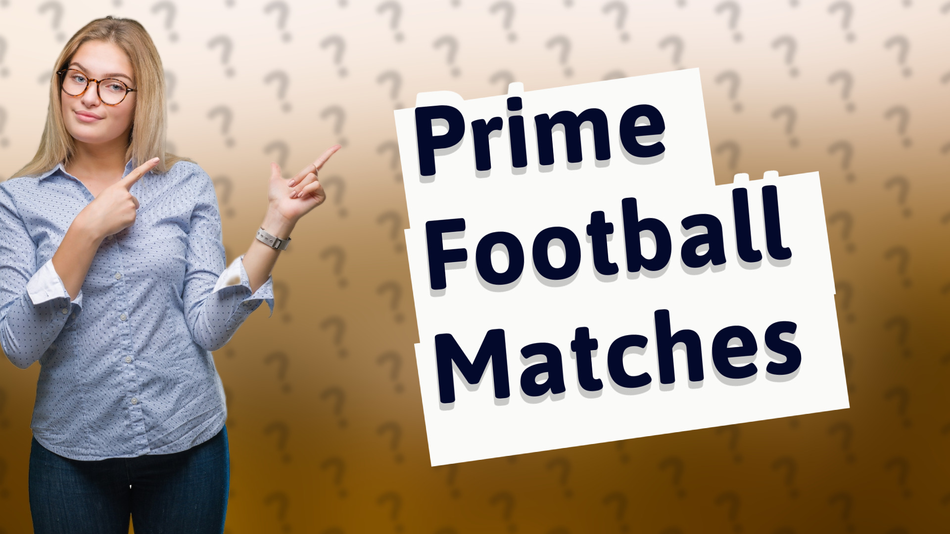 Prime Football Matches