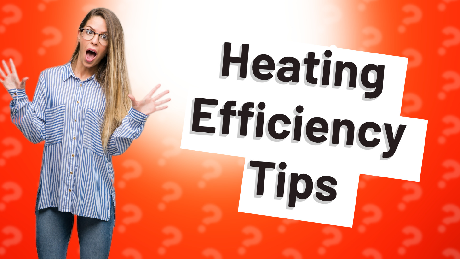 Heating Efficiency Tips