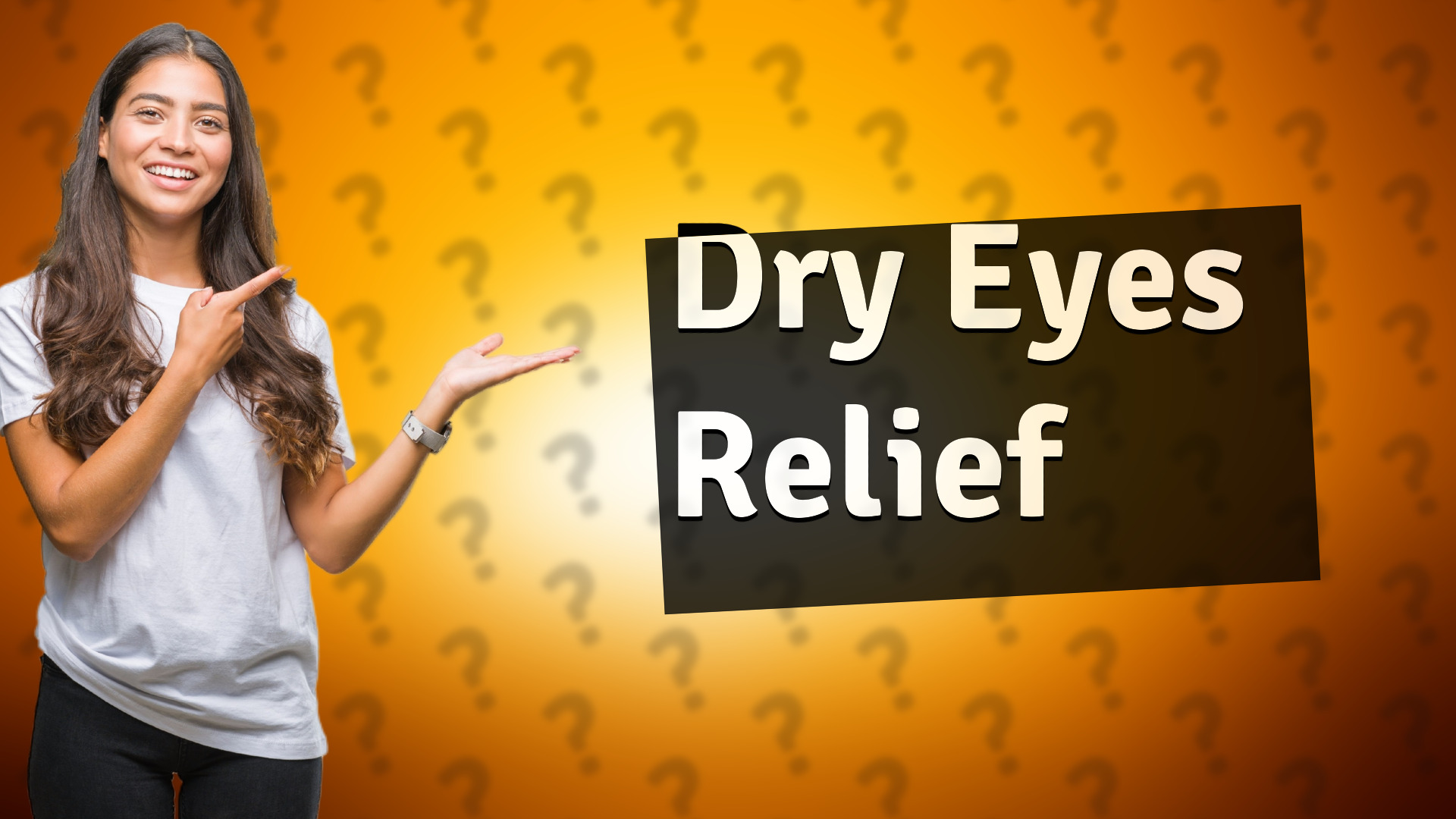 Dry Eyes Relief