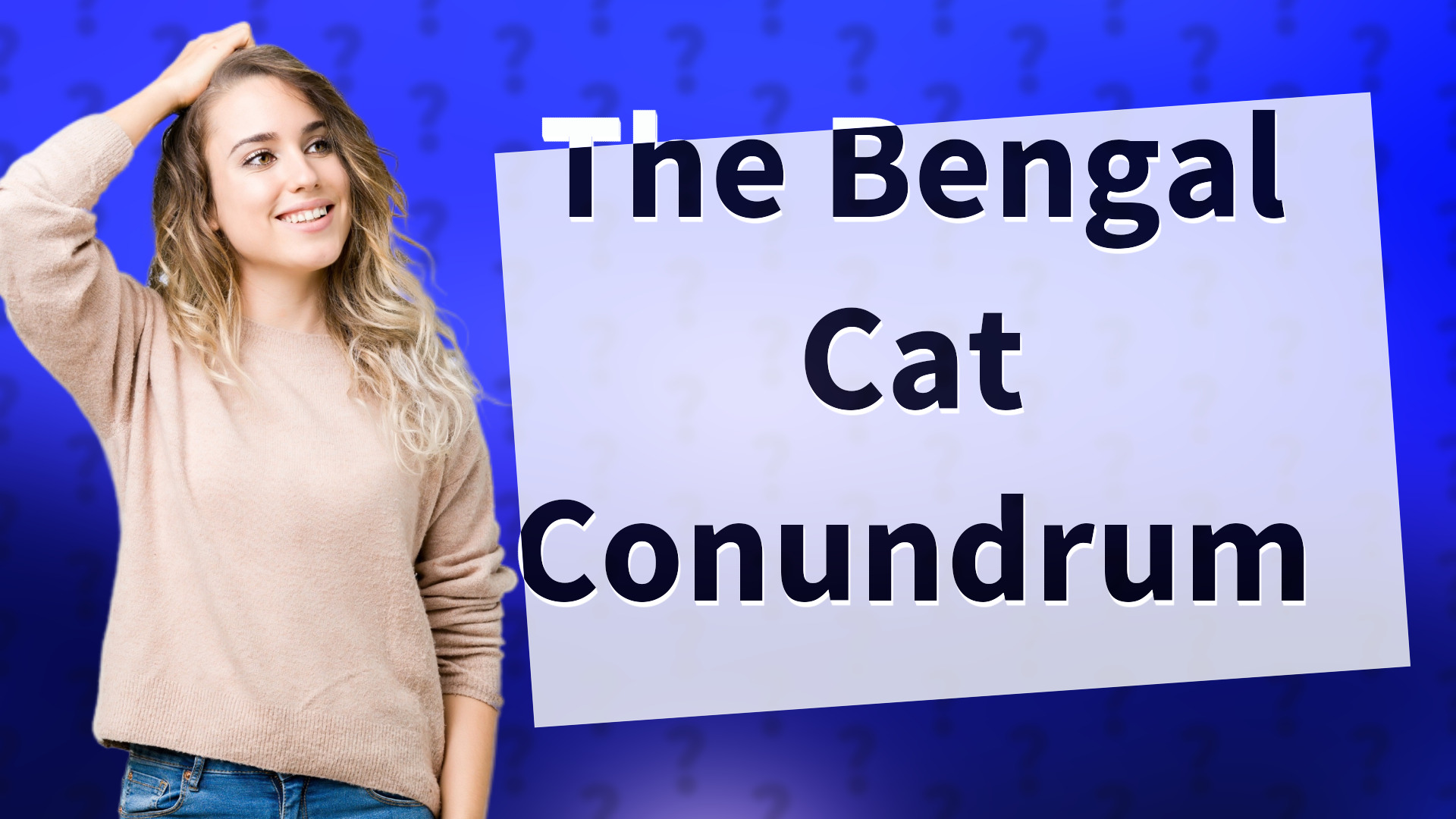 The Bengal Cat Conundrum