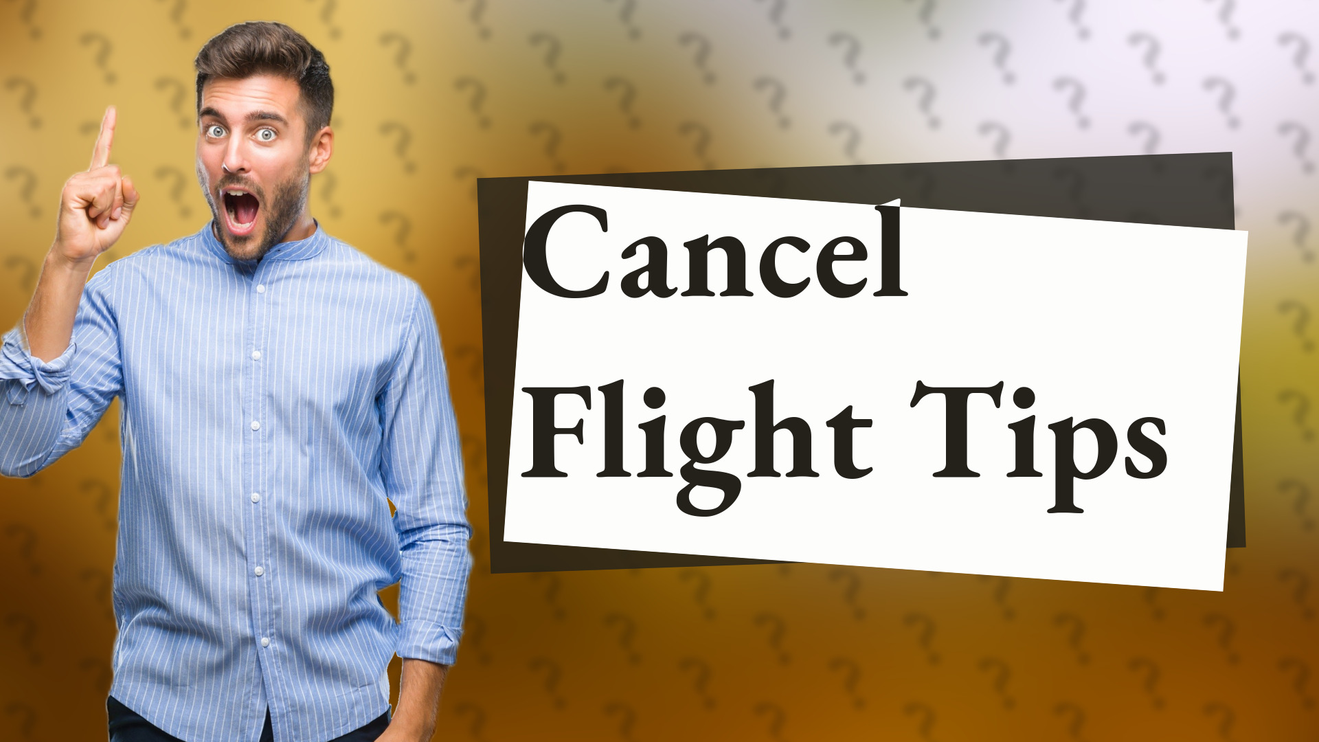 Cancel Flight Tips