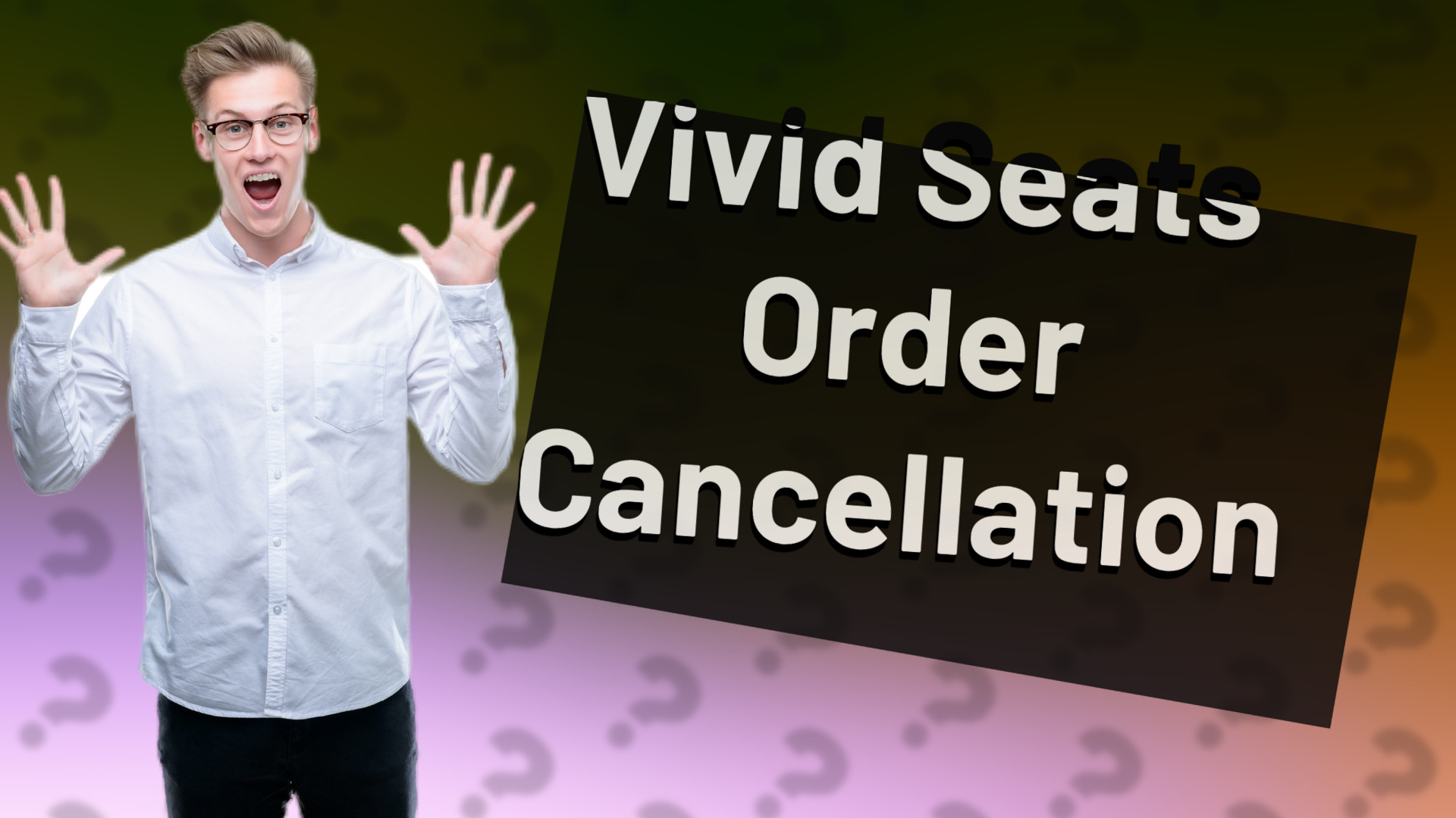 Vivid Seats Order Cancellation