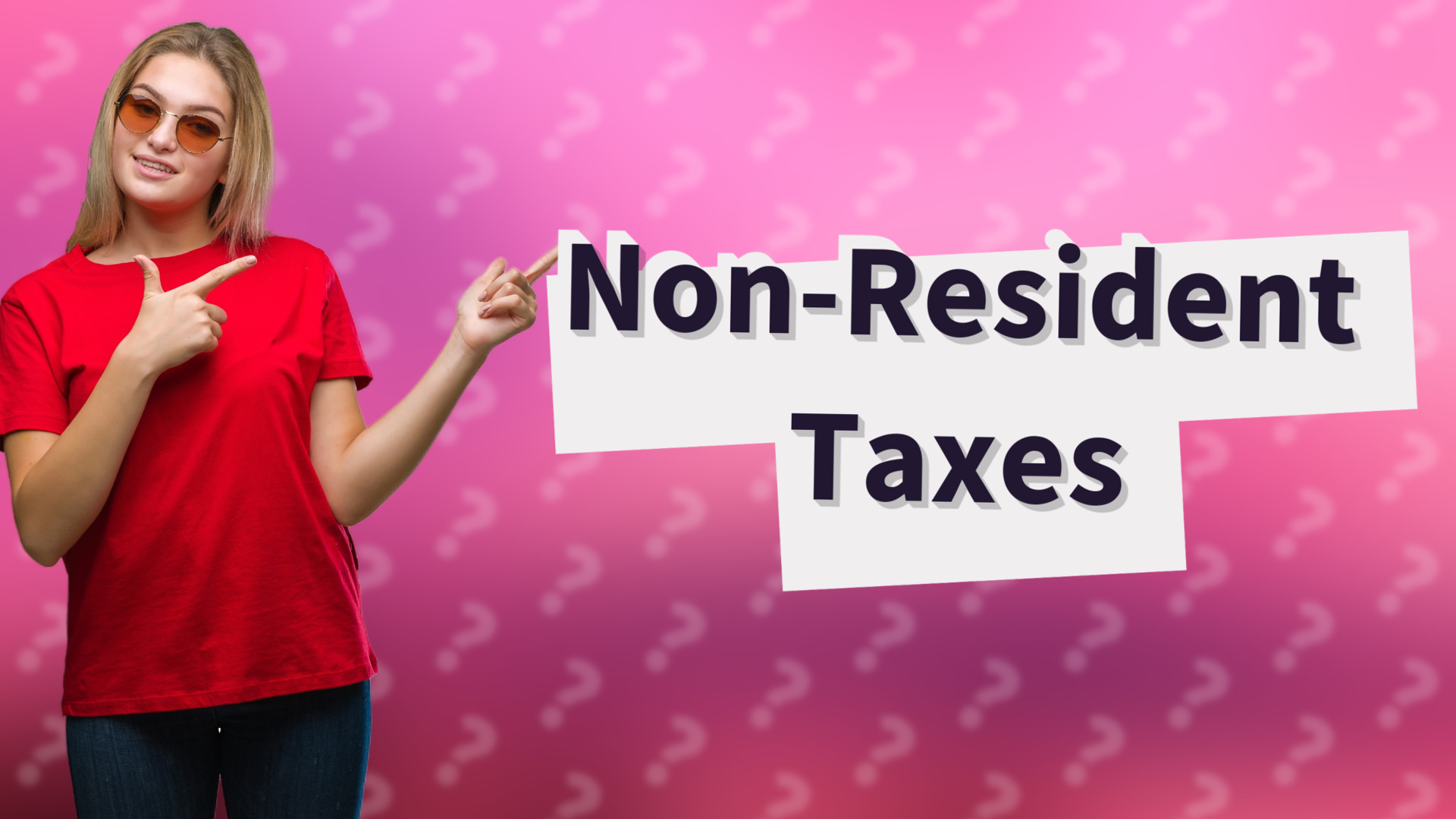 Non-Resident Taxes