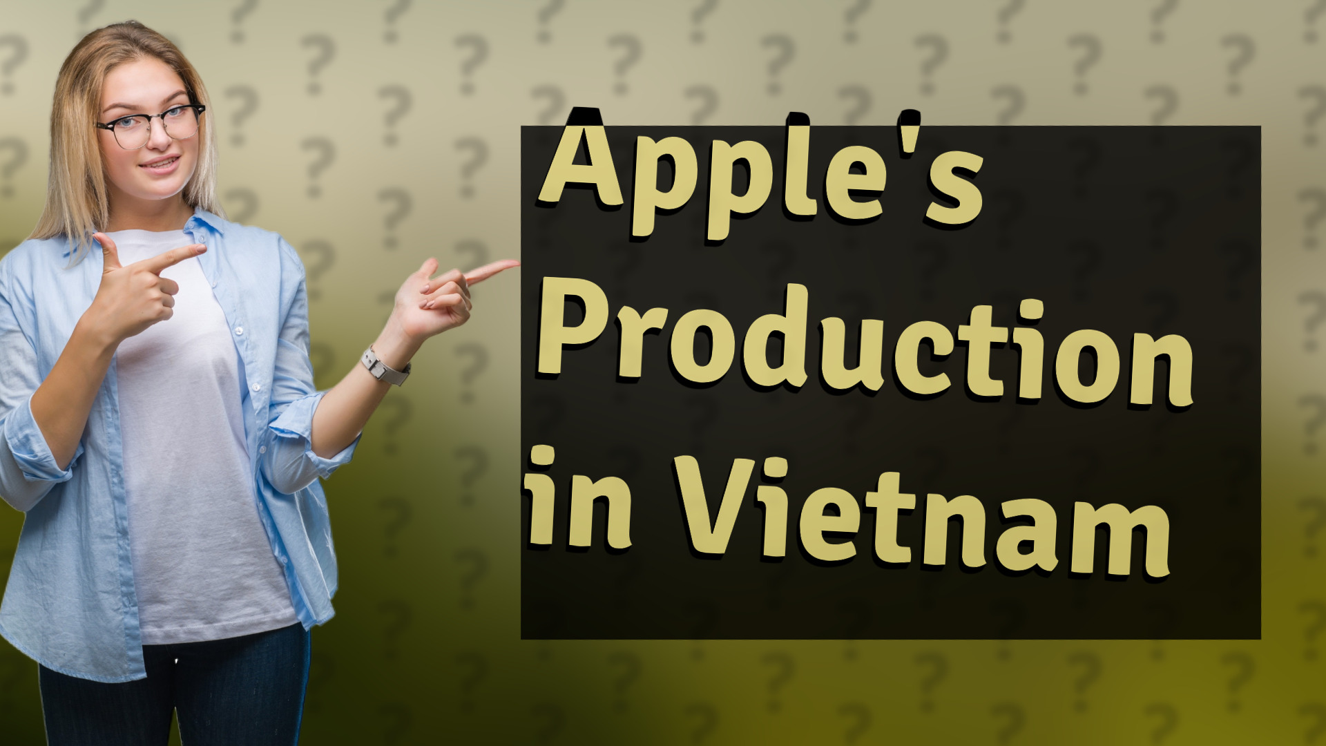 Apple's Production in Vietnam