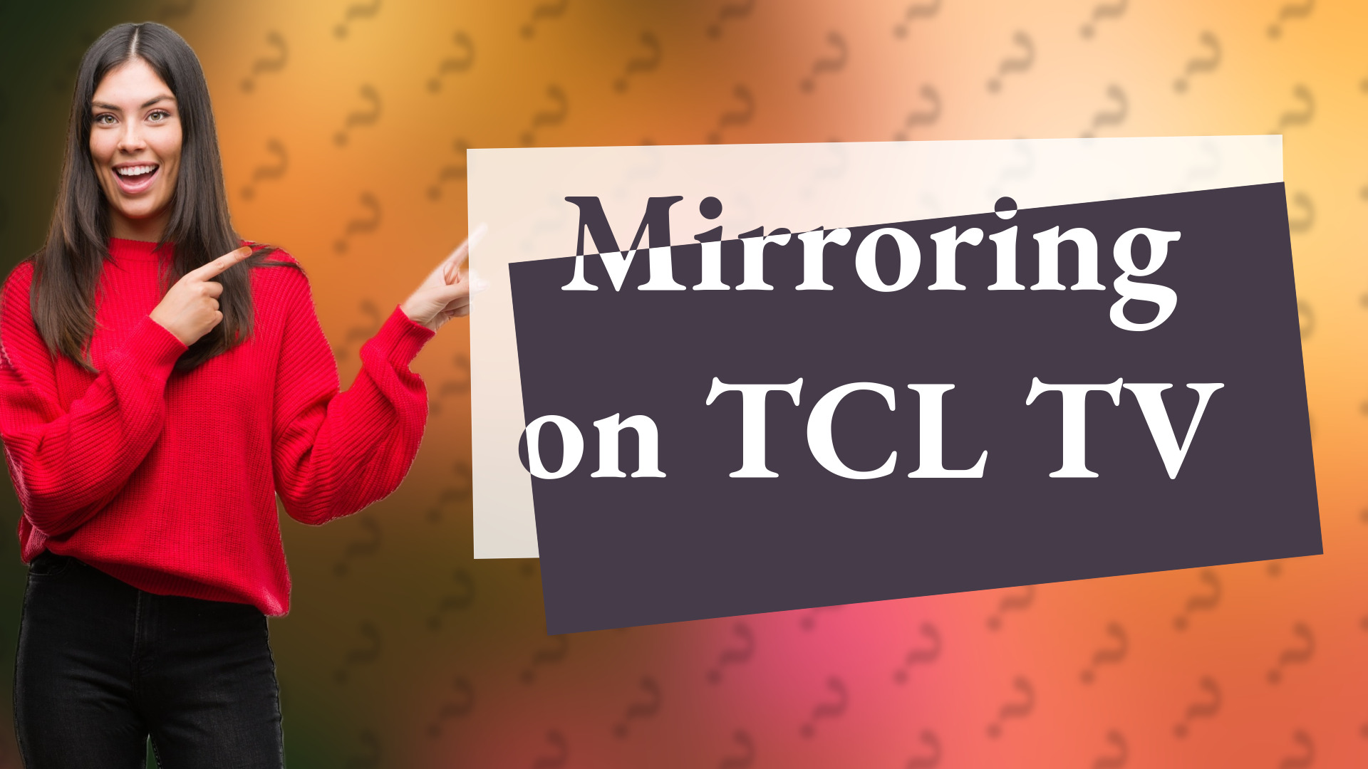 Mirroring on TCL TV