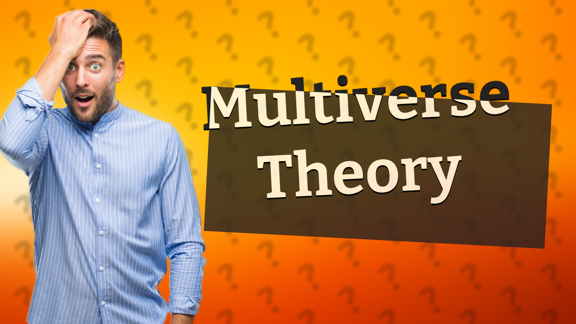 Multiverse Theory
