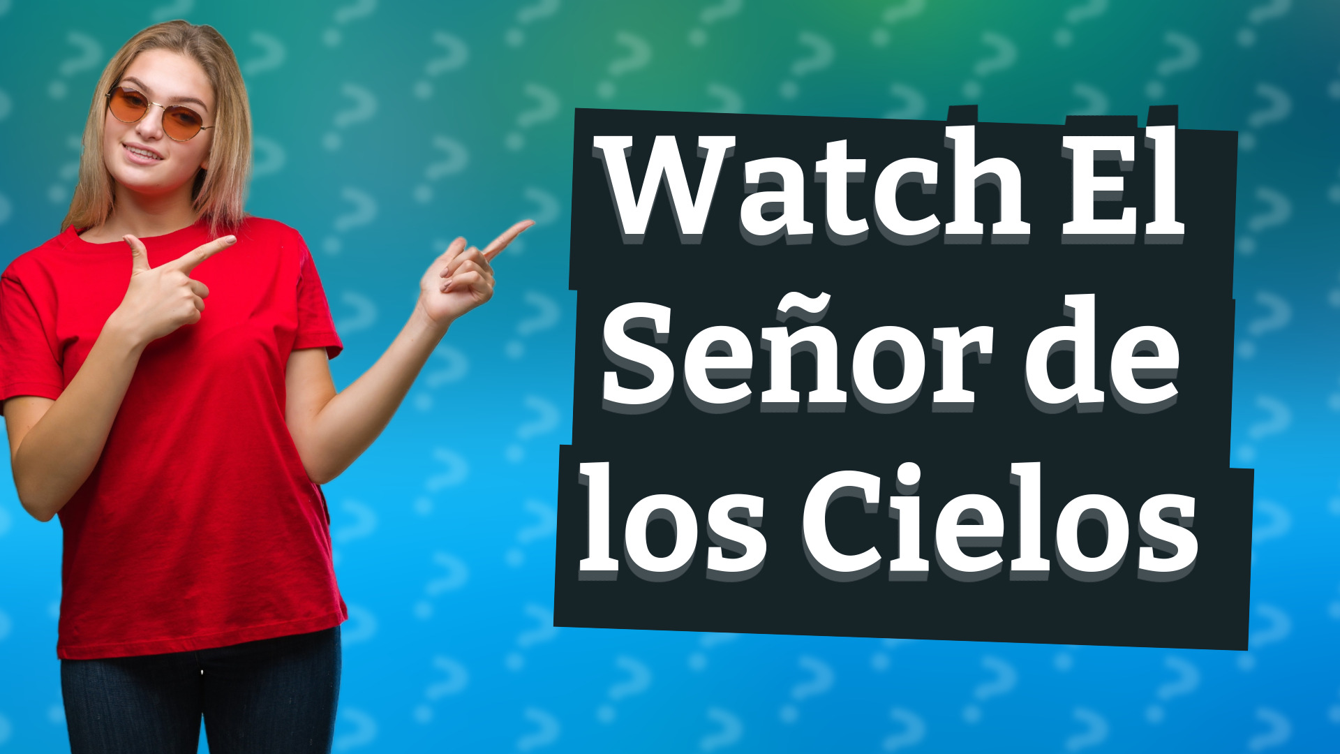 Watch El Señor de los Cielos