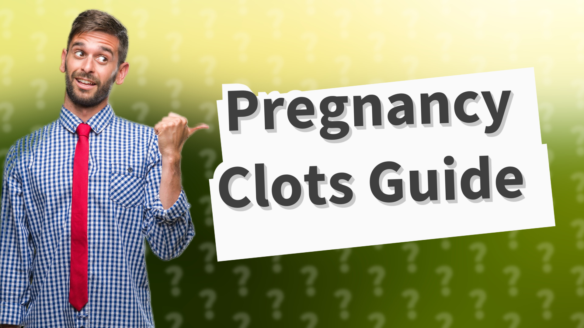 Pregnancy Clots Guide