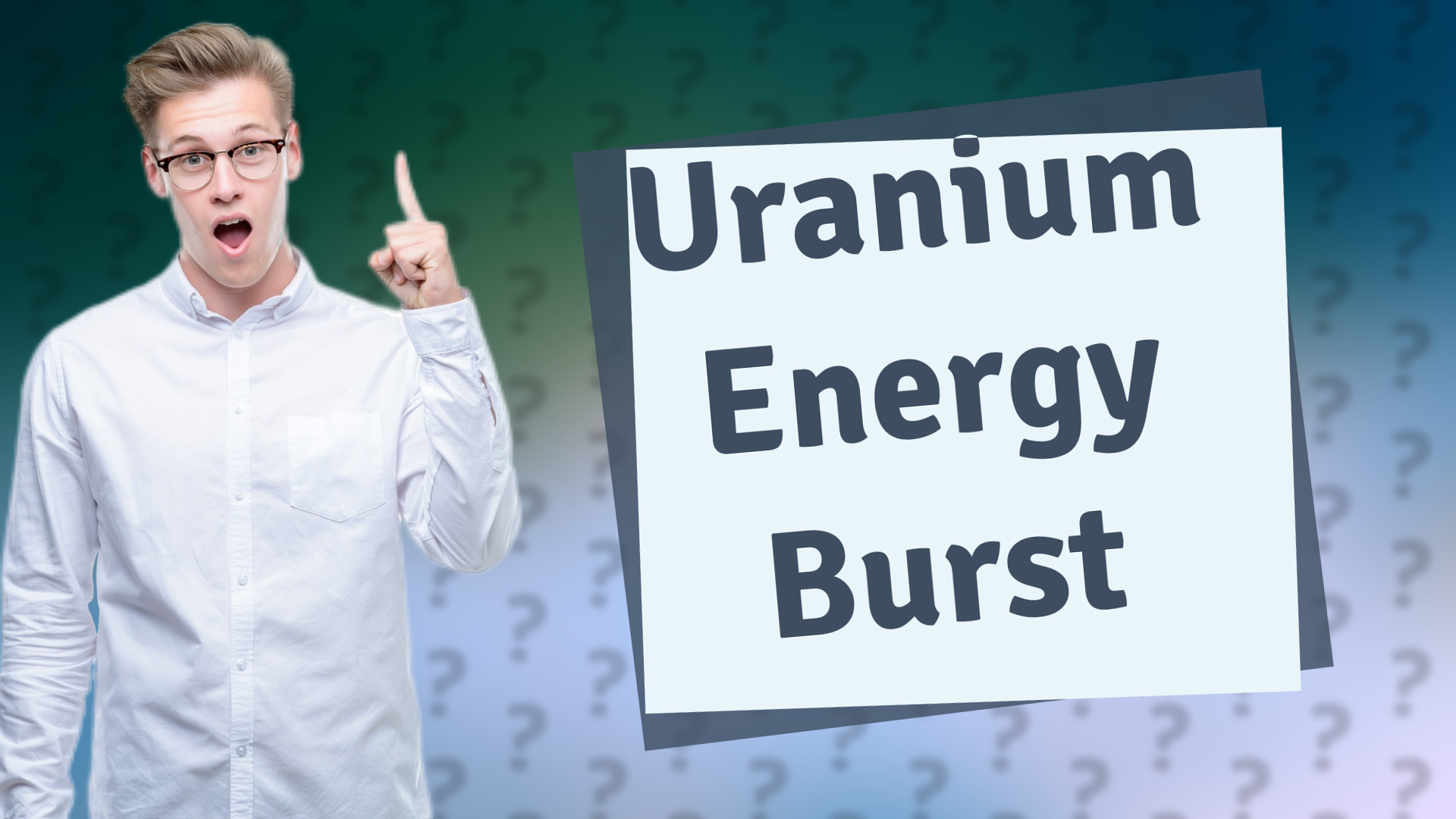 Uranium Energy Burst