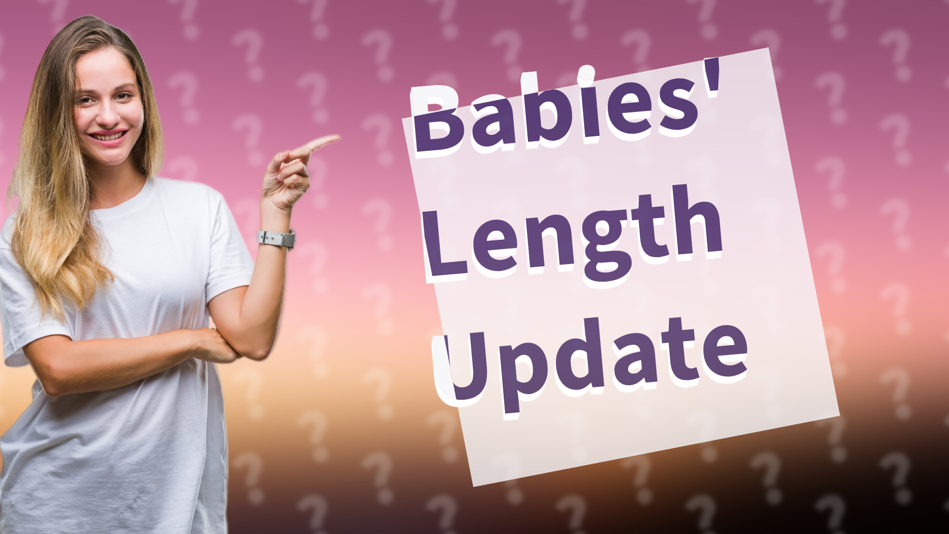 Babies' Length Update