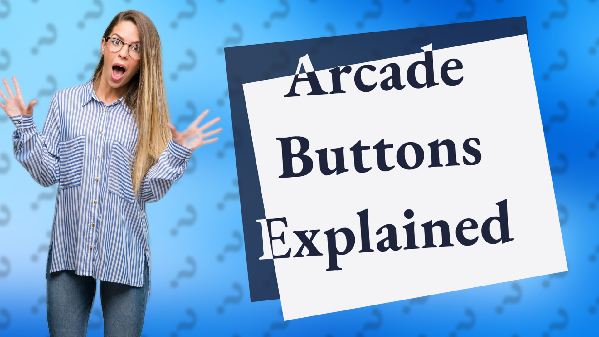 Arcade Buttons Explained