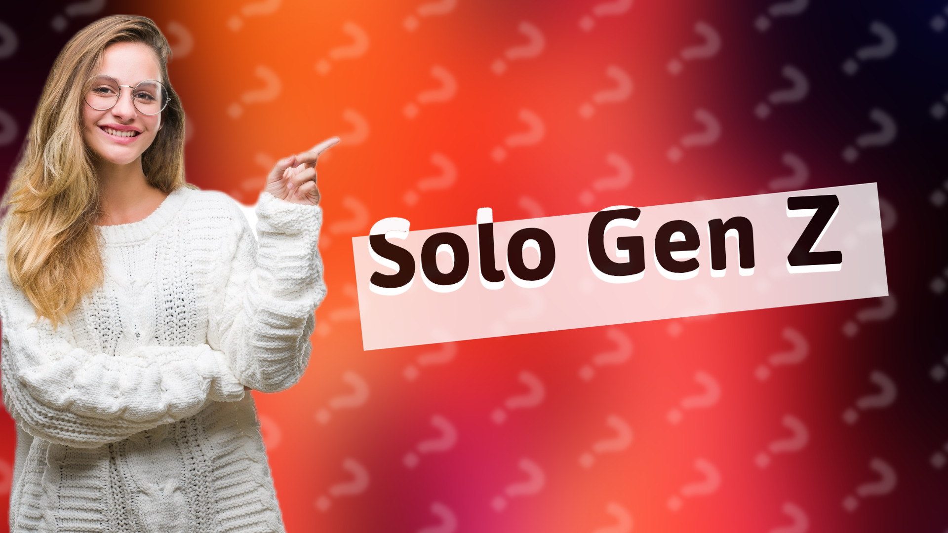Solo Gen Z