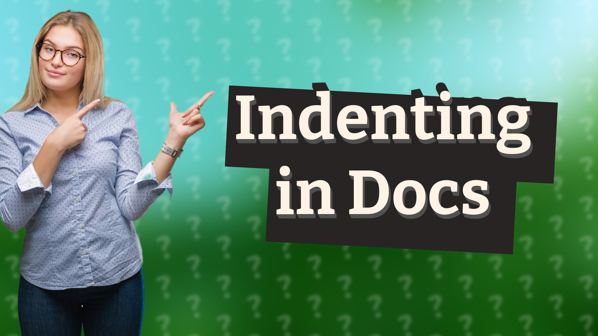 Indenting in Docs