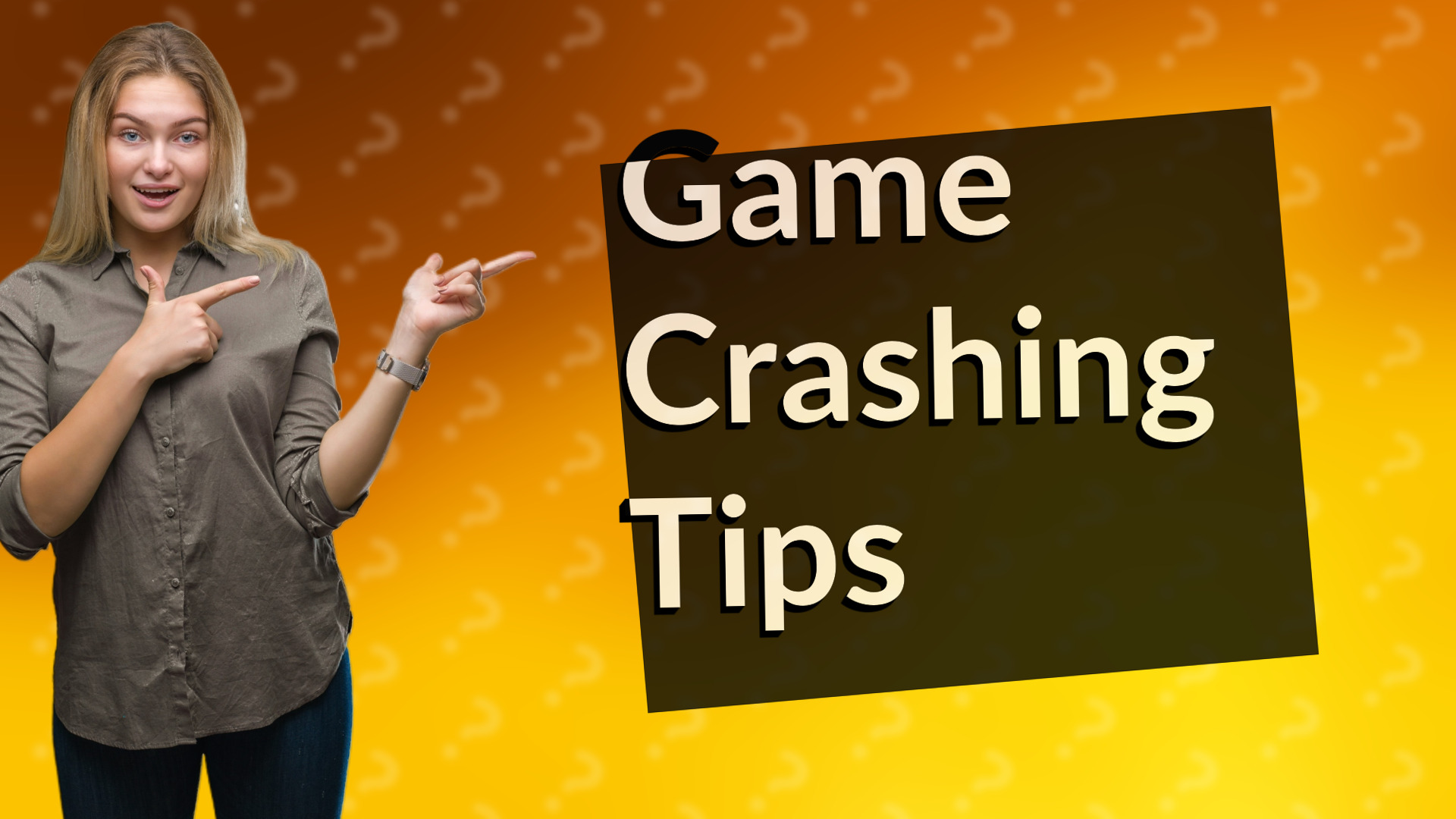Game Crashing Tips