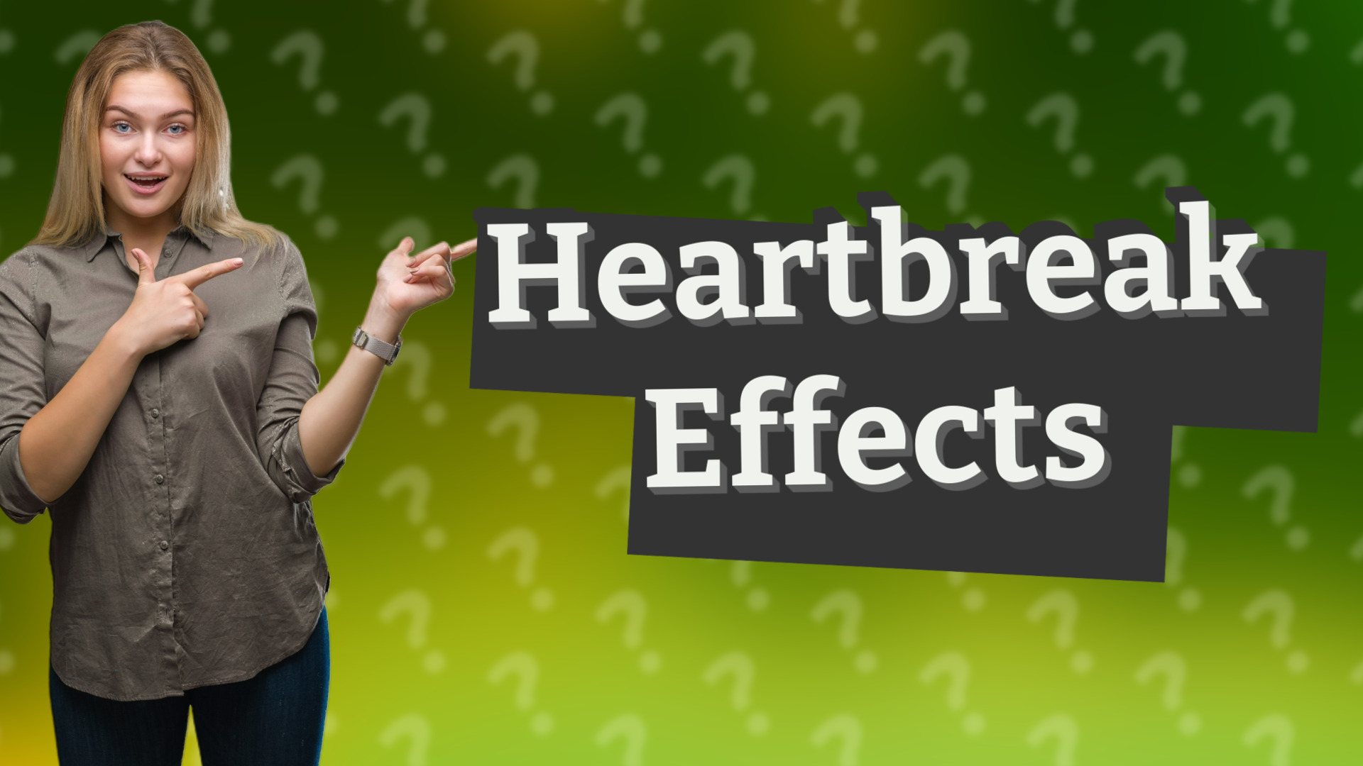Heartbreak Effects