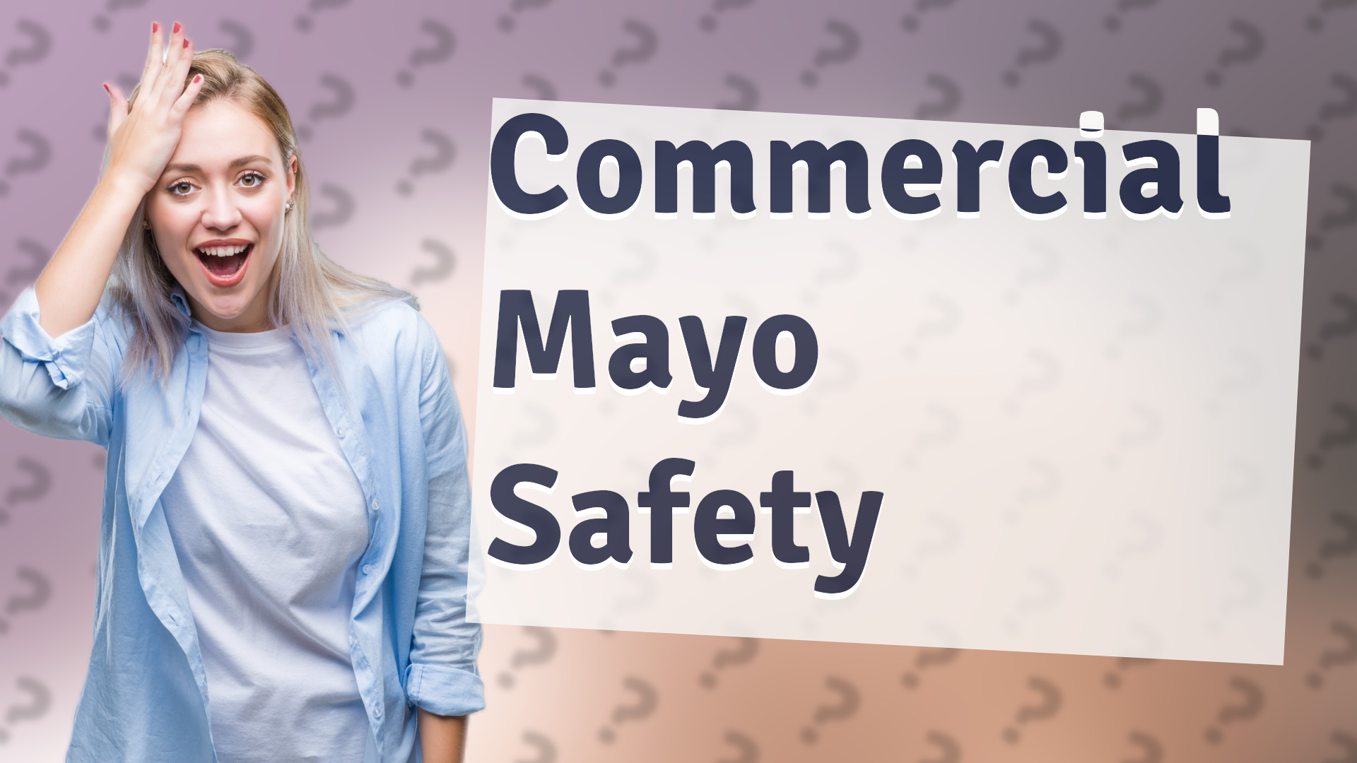 Commercial Mayo Safety
